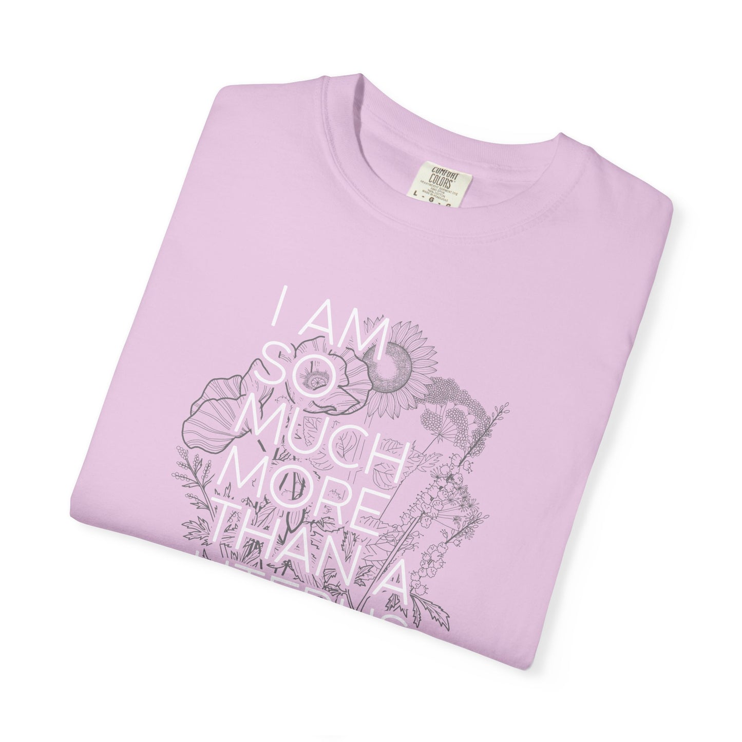 I Am So Much More Than a Uterus T-Shirt