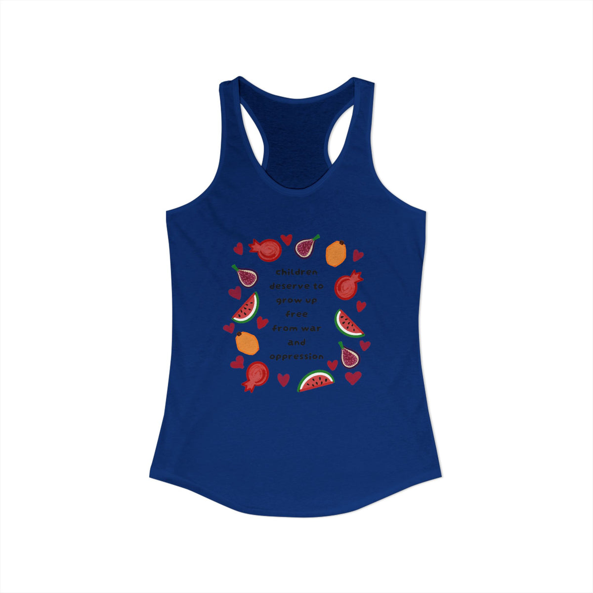 Women's Ideal Racerback Tank children deserve to grow up free from war and oppression