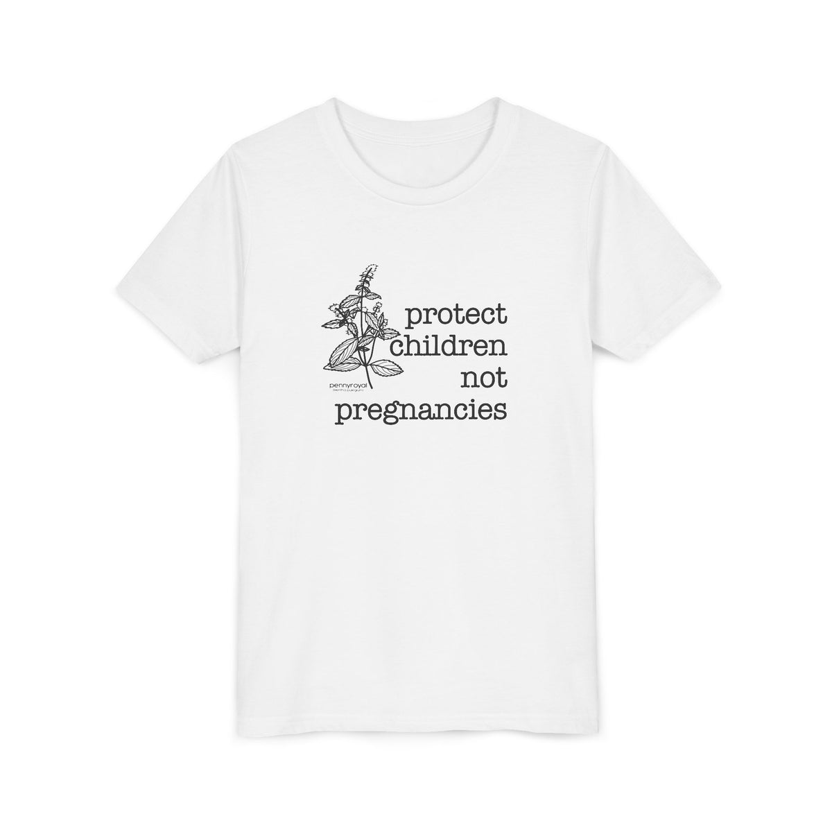Protect Children Not Pregnancies Youth Short Sleeve Tee