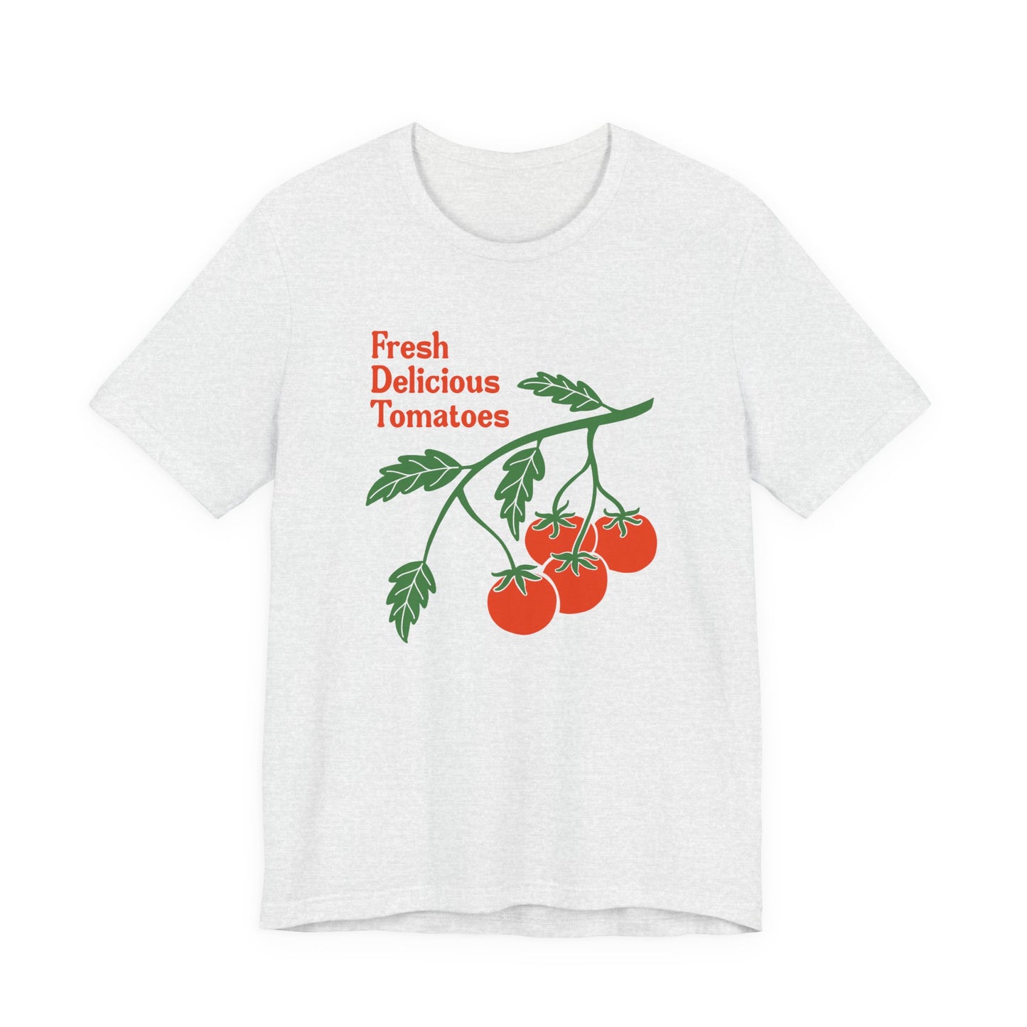 Fresh Delicious Tomatoes T-Shirt | Bella Canvas FDT