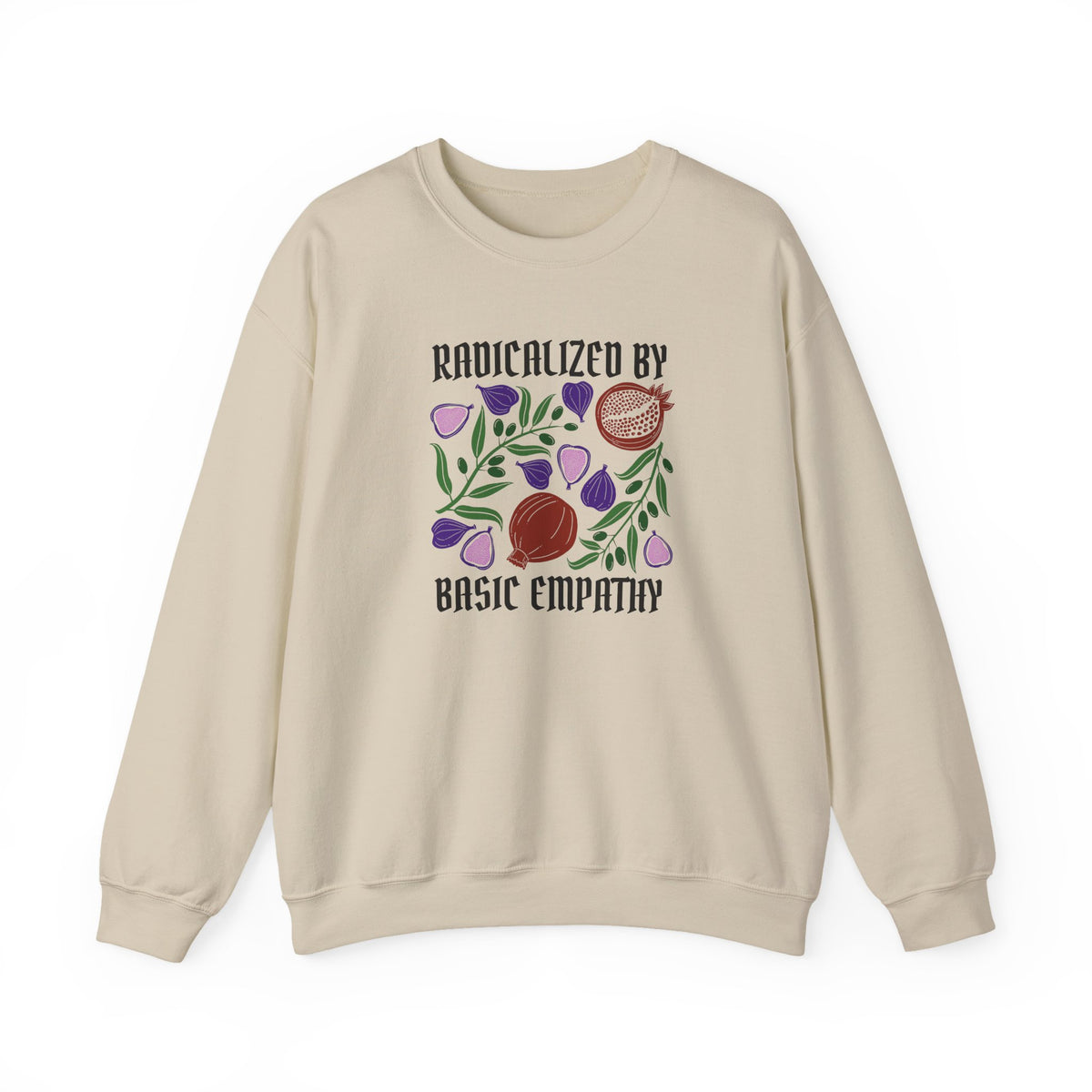 Radicalized by Basic Empathy Floral Sweatshirt