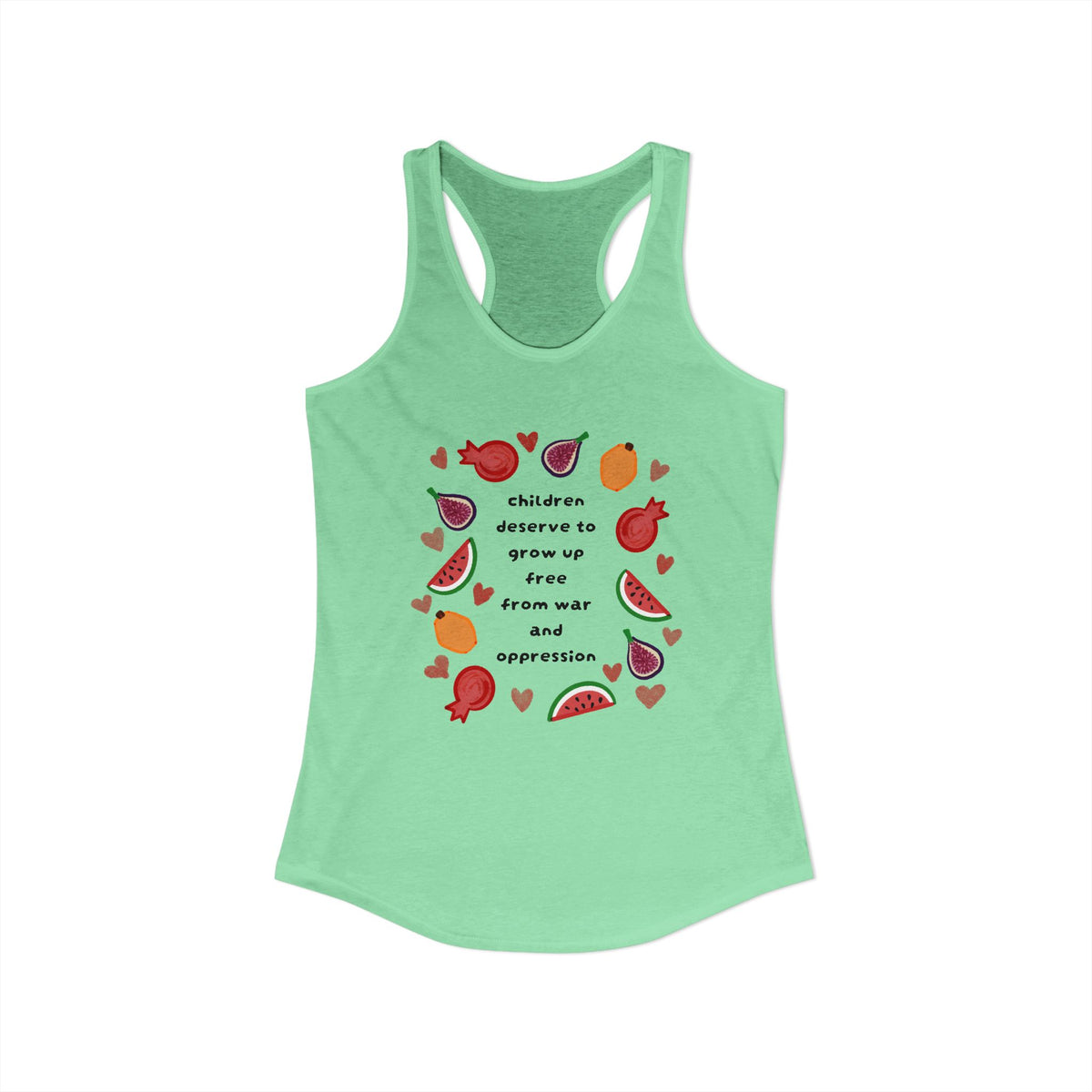 Women's Ideal Racerback Tank children deserve to grow up free from war and oppression