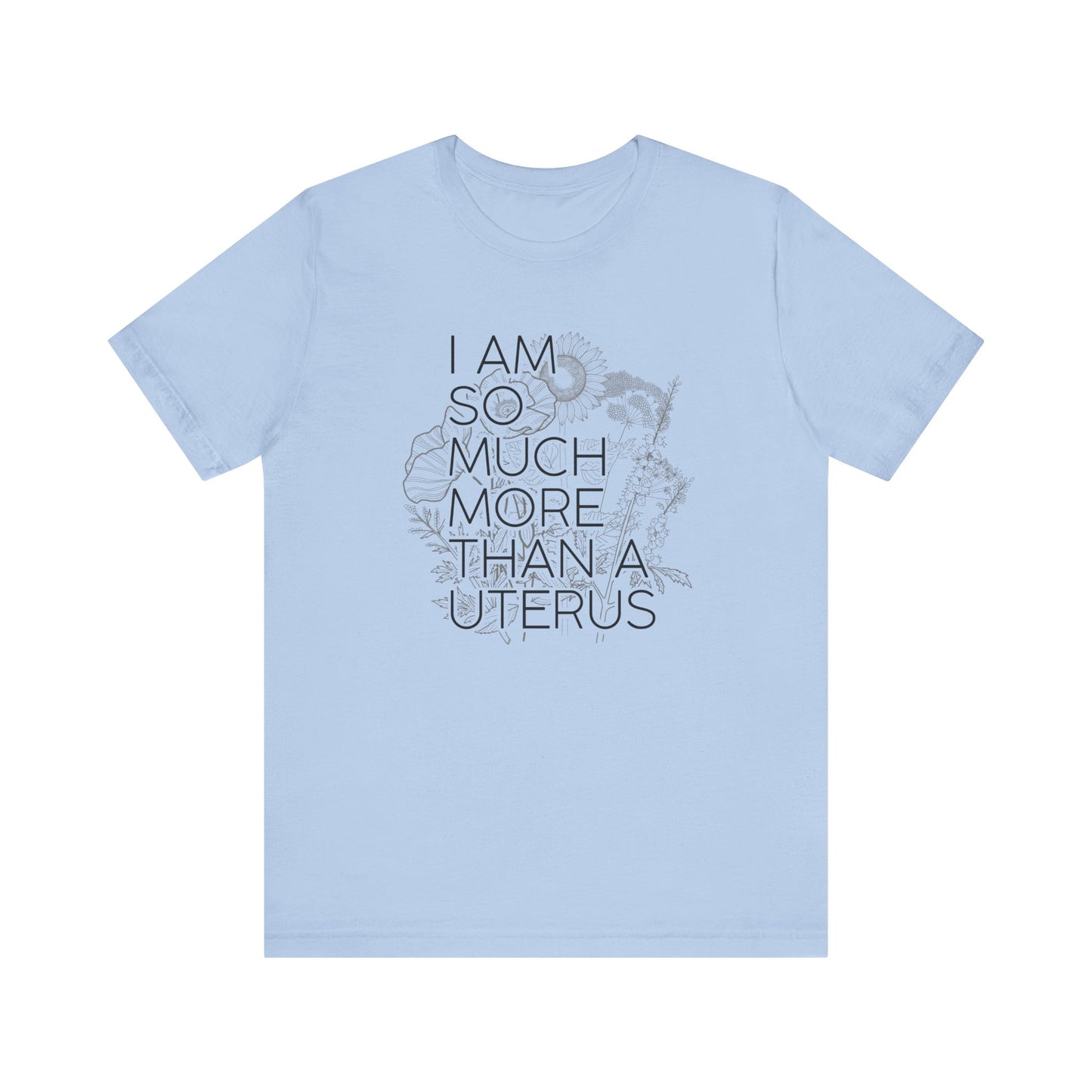 I am So Much More Unisex Jersey Short Sleeve Tee