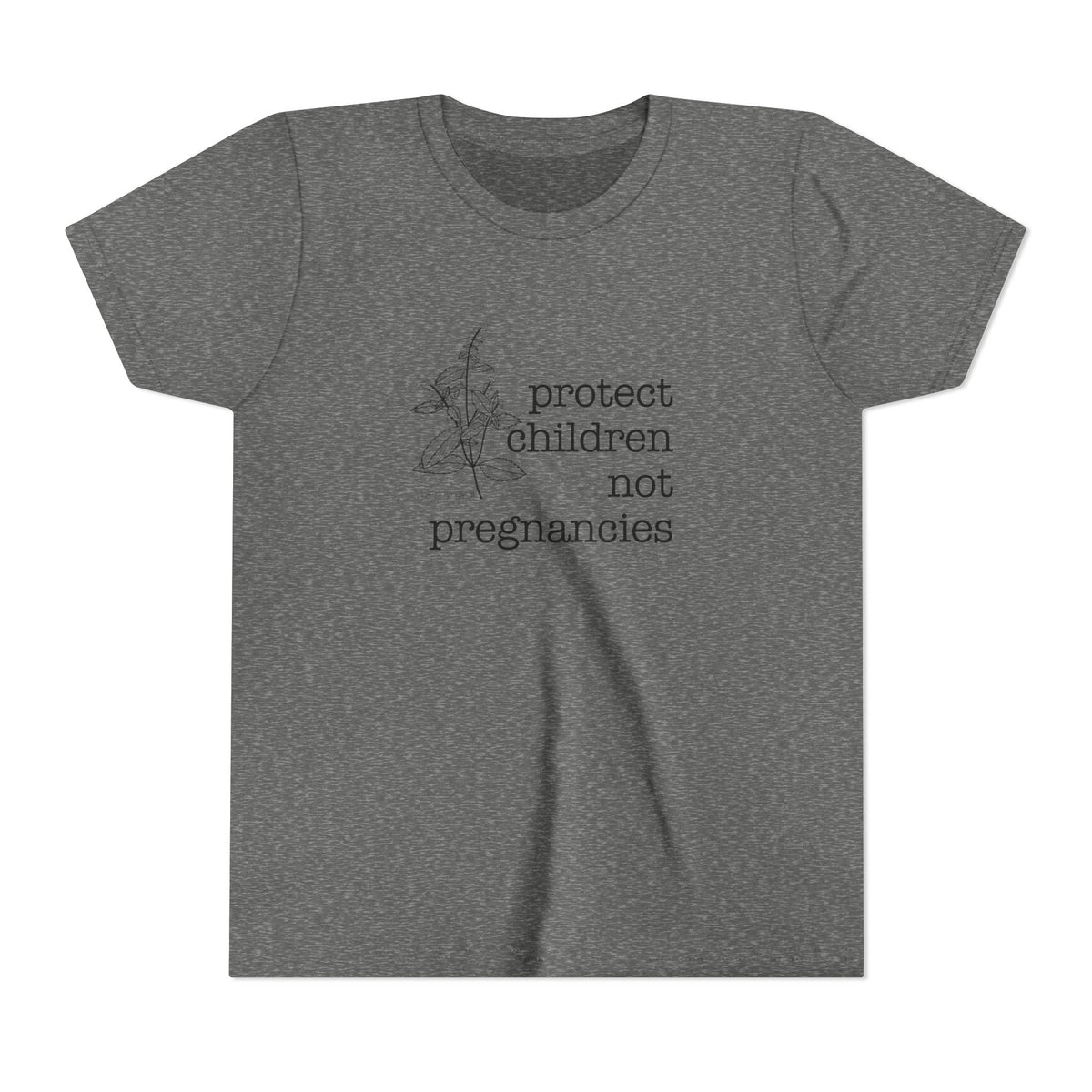 Protect Children Not Pregnancies Youth Short Sleeve Tee