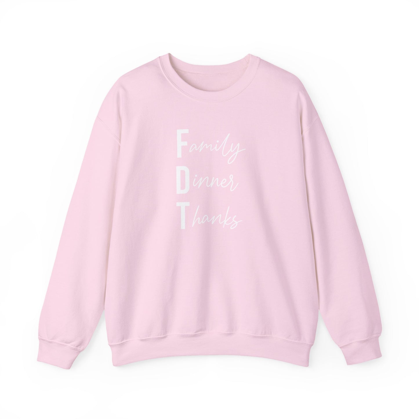 Family Dinner Thanks Sweatshirt thanksgiving fdt