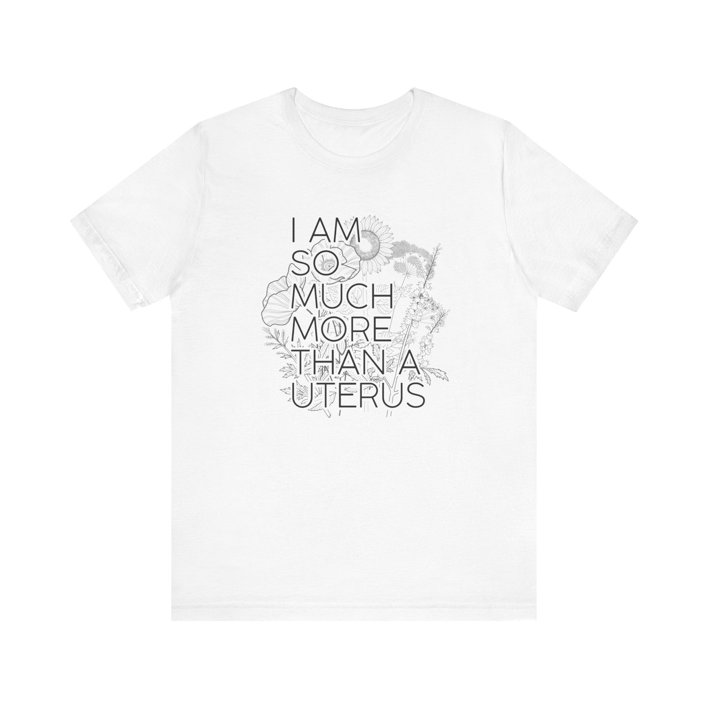 I am So Much More Unisex Jersey Short Sleeve Tee