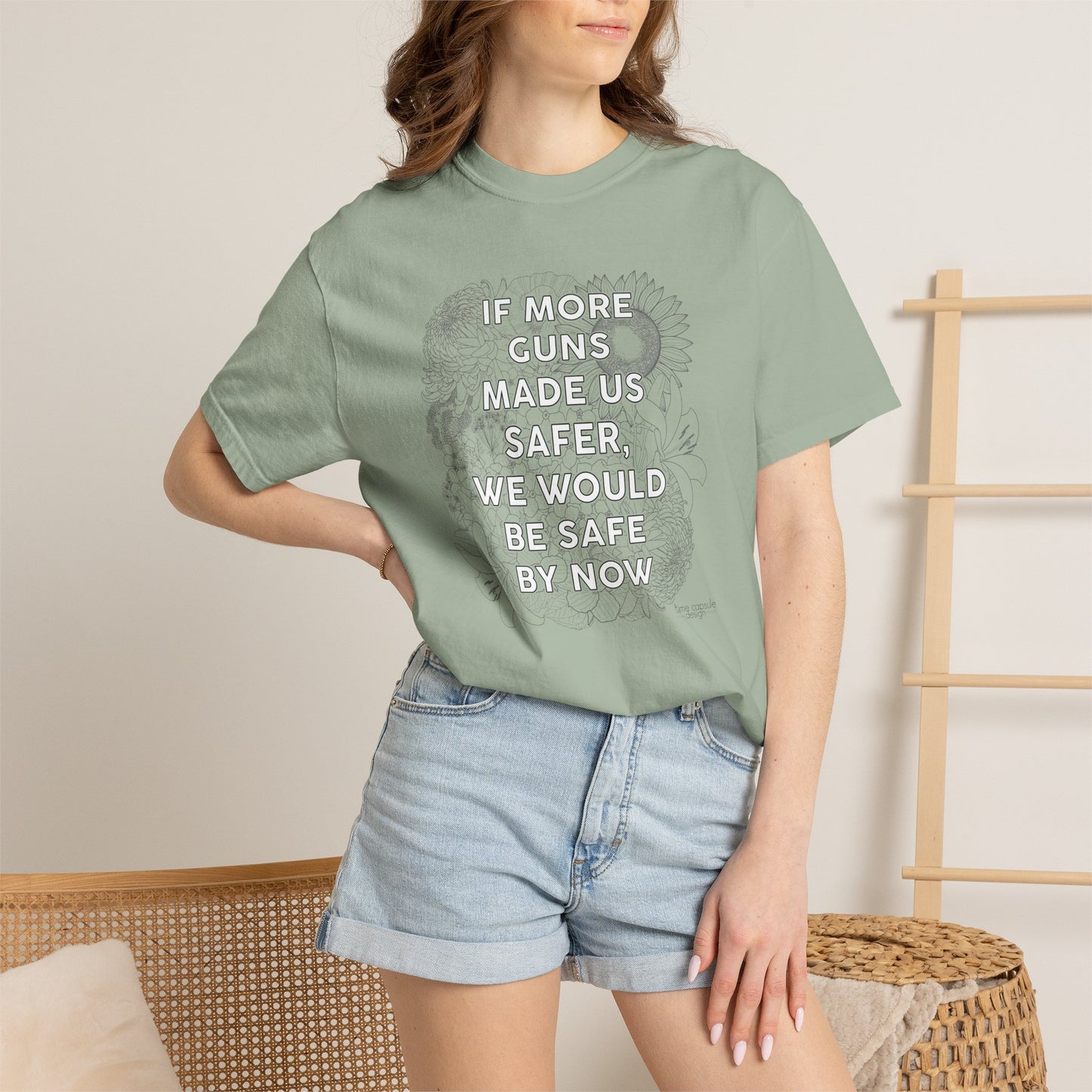 Graphic T-Shirt  "If More Guns Made Us Safer, We Would Be Safe By Now" Statement Tee