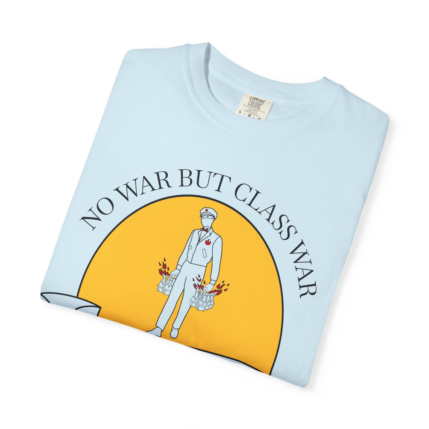 No War But Class War Beverage Delivery T-shirt | Delivery Worker Illustration