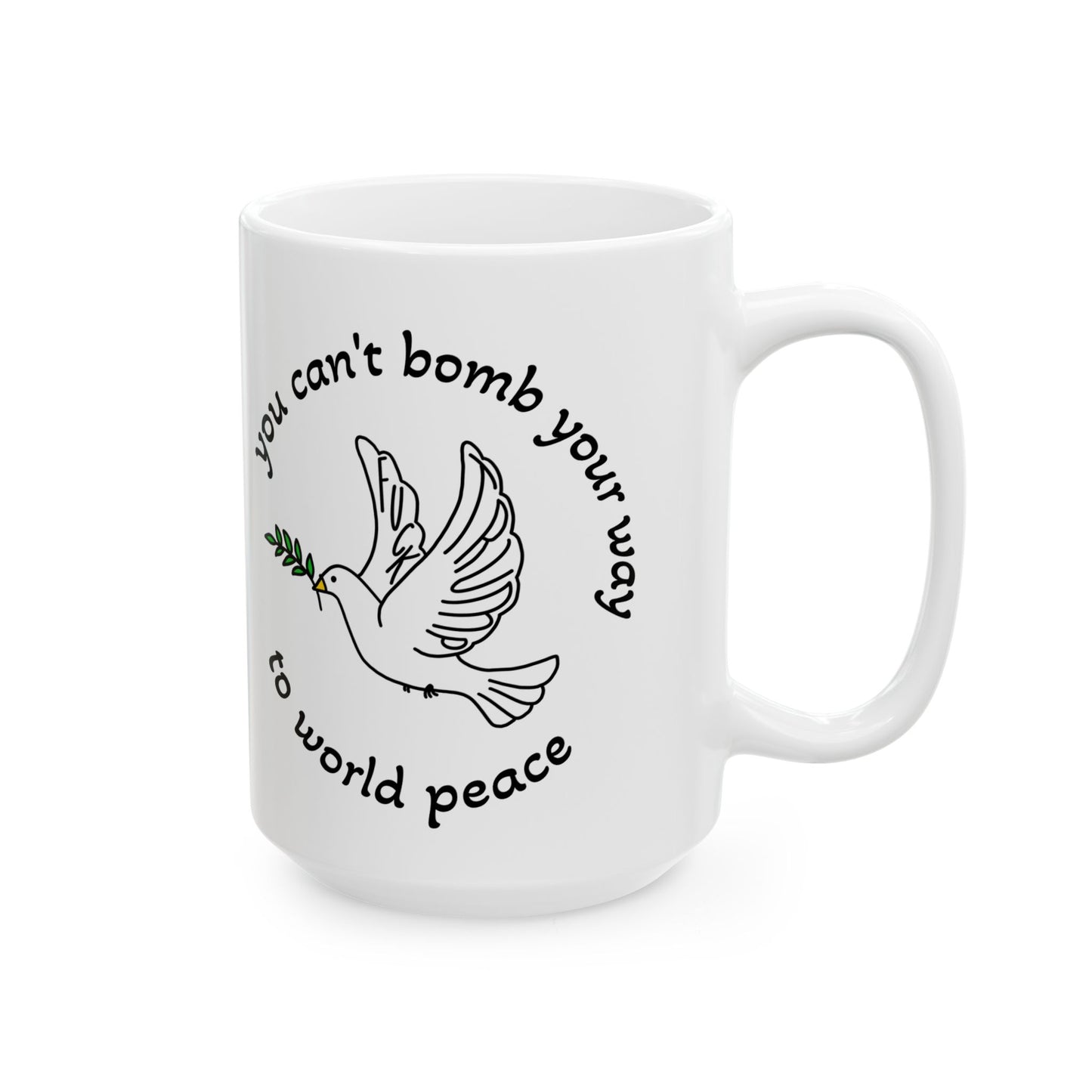Bombs for Peace Dove with Olive Branch Mug | Inspirational Quote Ceramic Mug