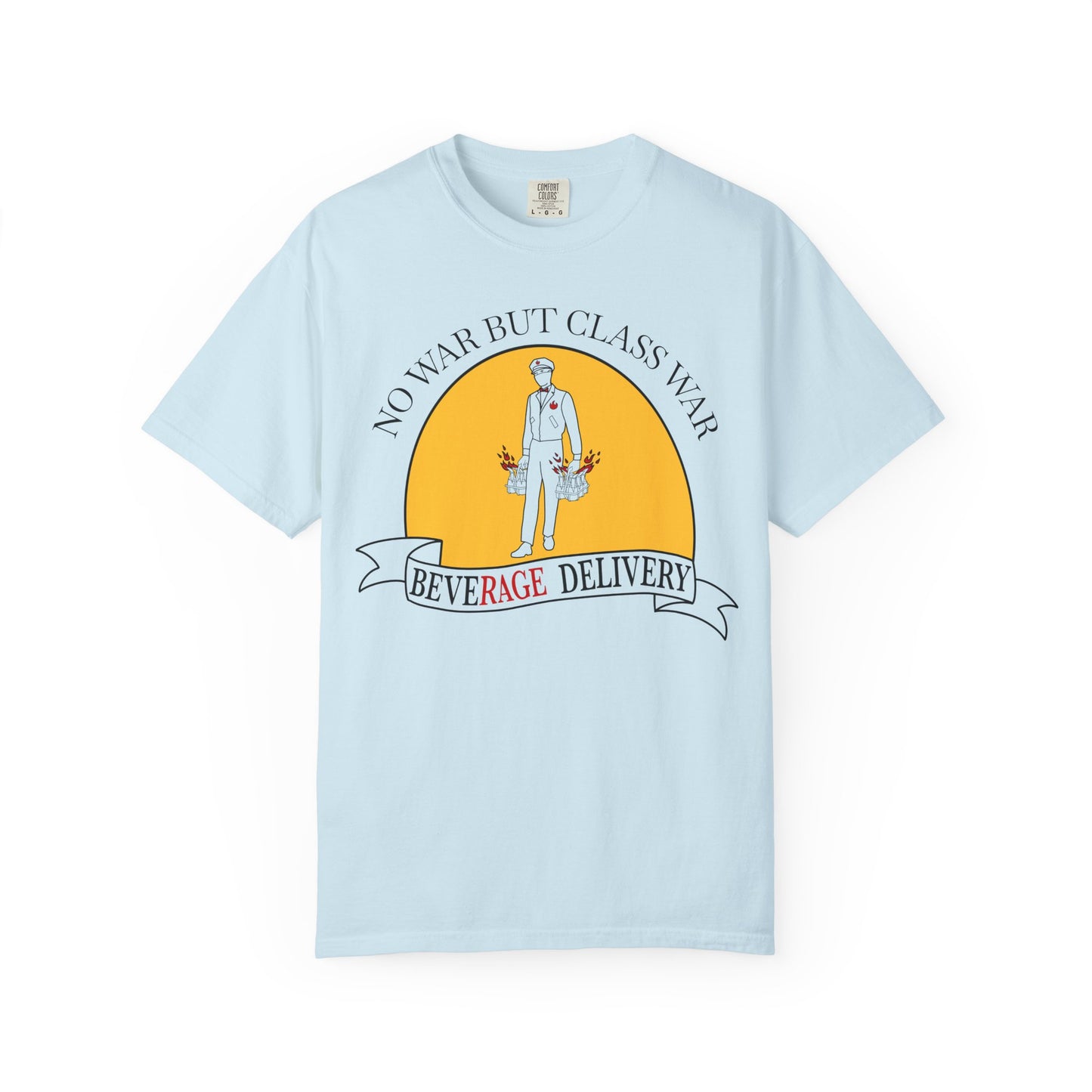 No War But Class War Beverage Delivery T-shirt | Delivery Worker Illustration
