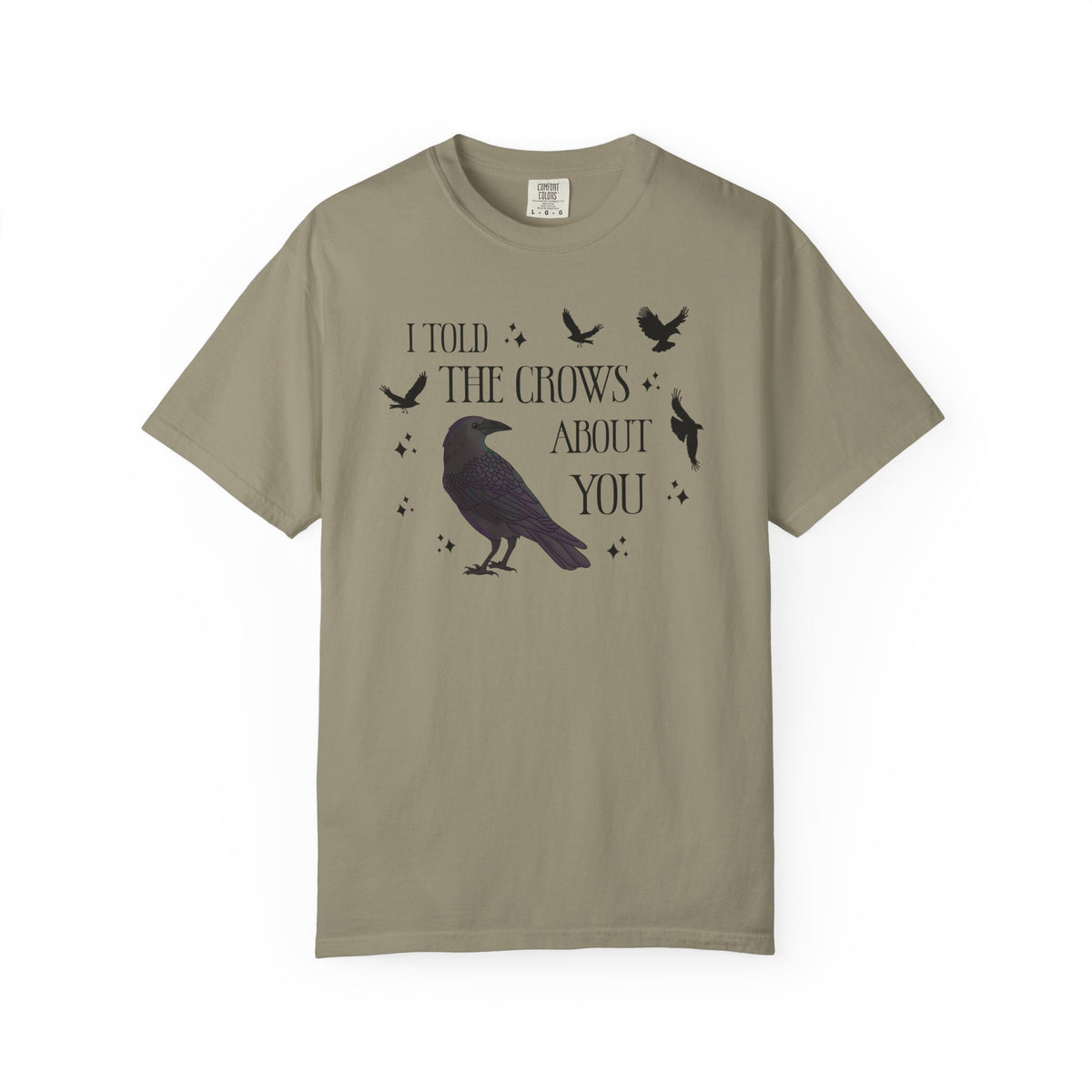 I Told The Crows About You Witchy Crow Raven Graphic Tee