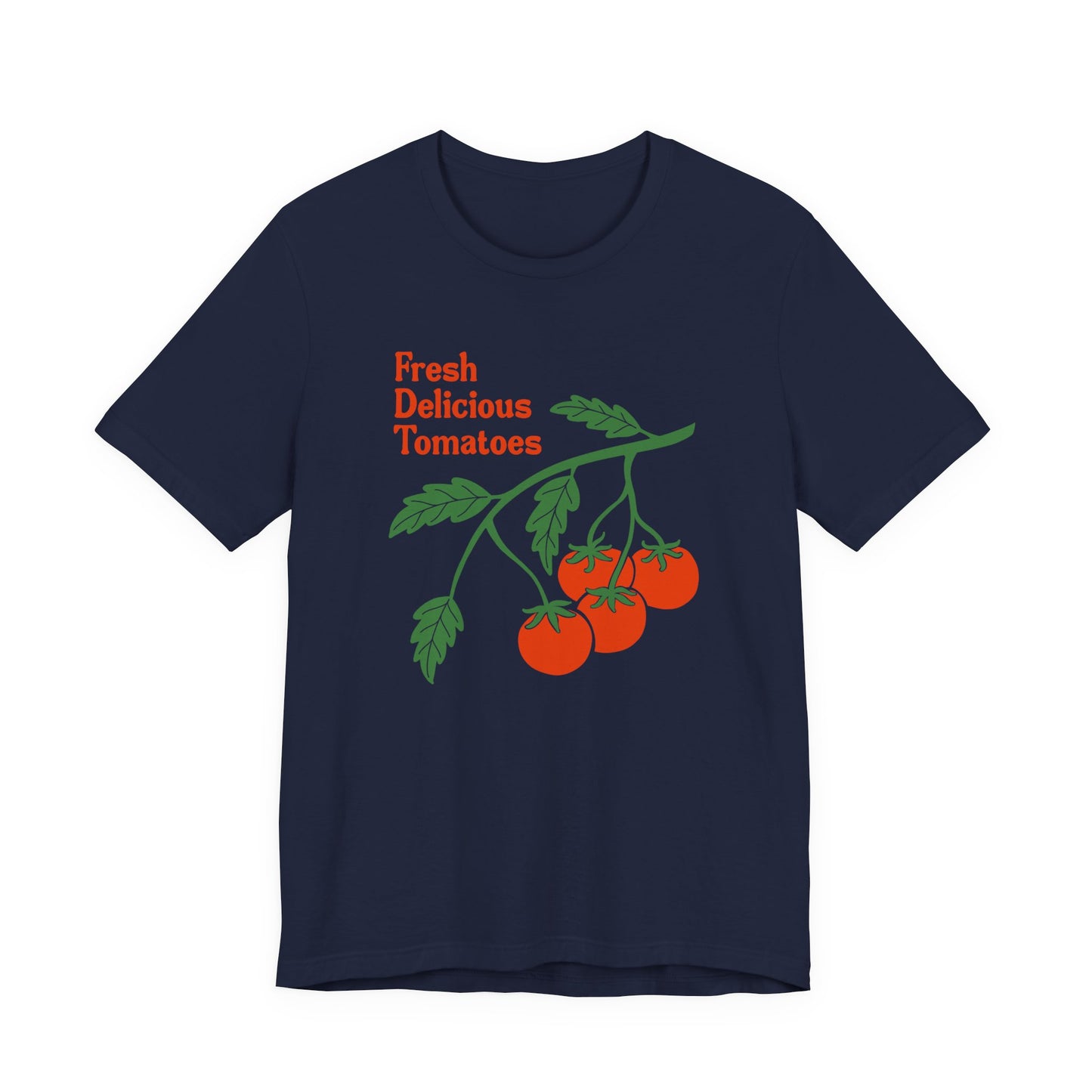 Fresh Delicious Tomatoes T-Shirt | Bella Canvas FDT