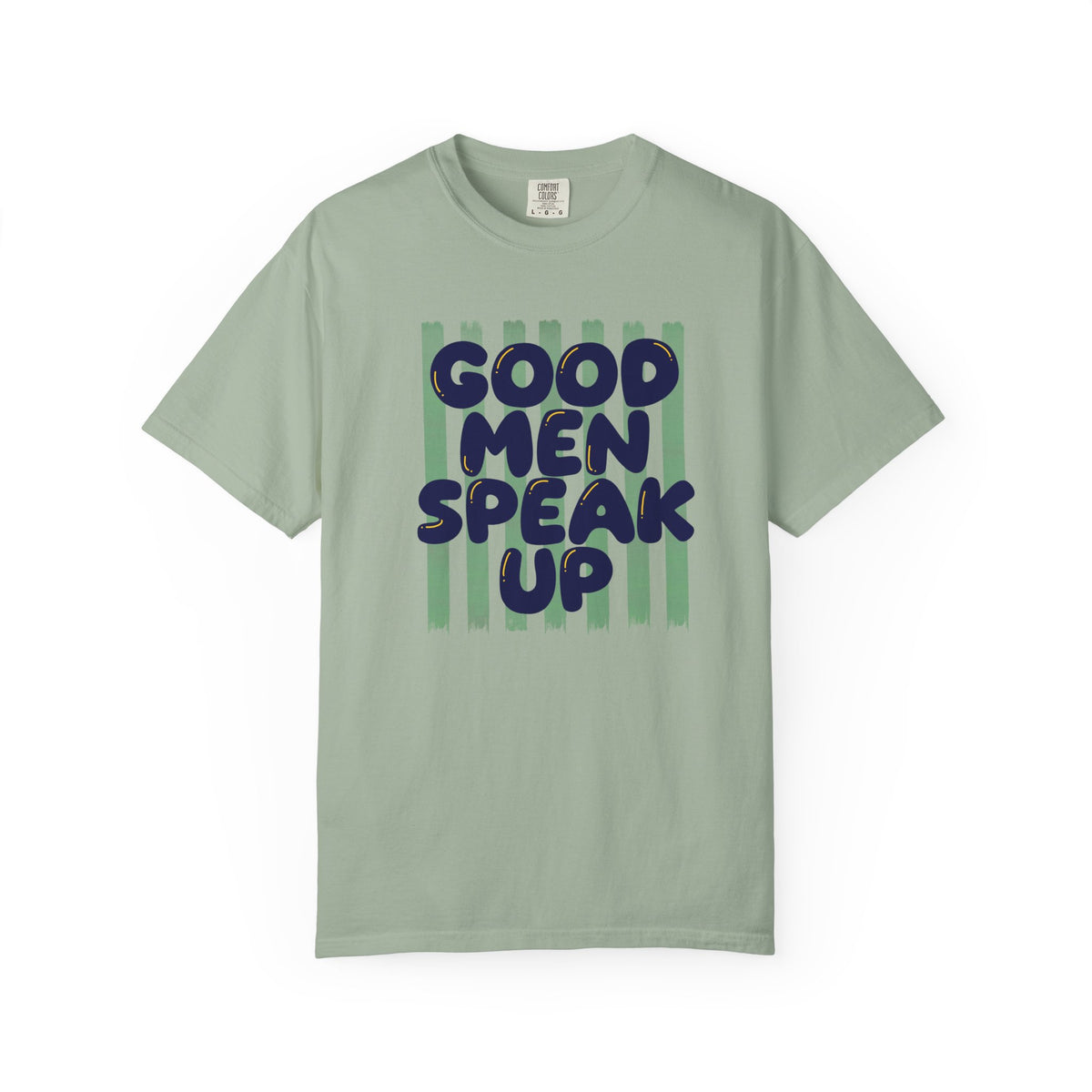 Good Men Speak Up T-Shirt