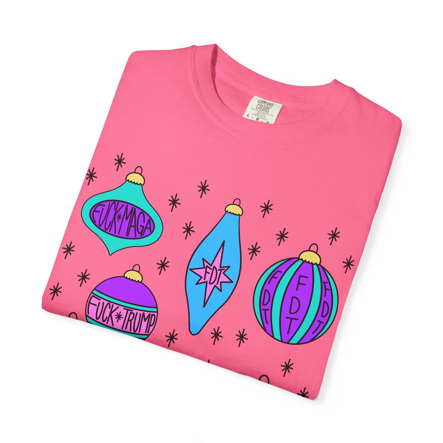 Comfort Colors Ornaments Slightly Subtle Colorful Holiday-Themed FDT T-Shirt, Funny Christmas Tee Holiday Apparel, Graphic Festive Wear