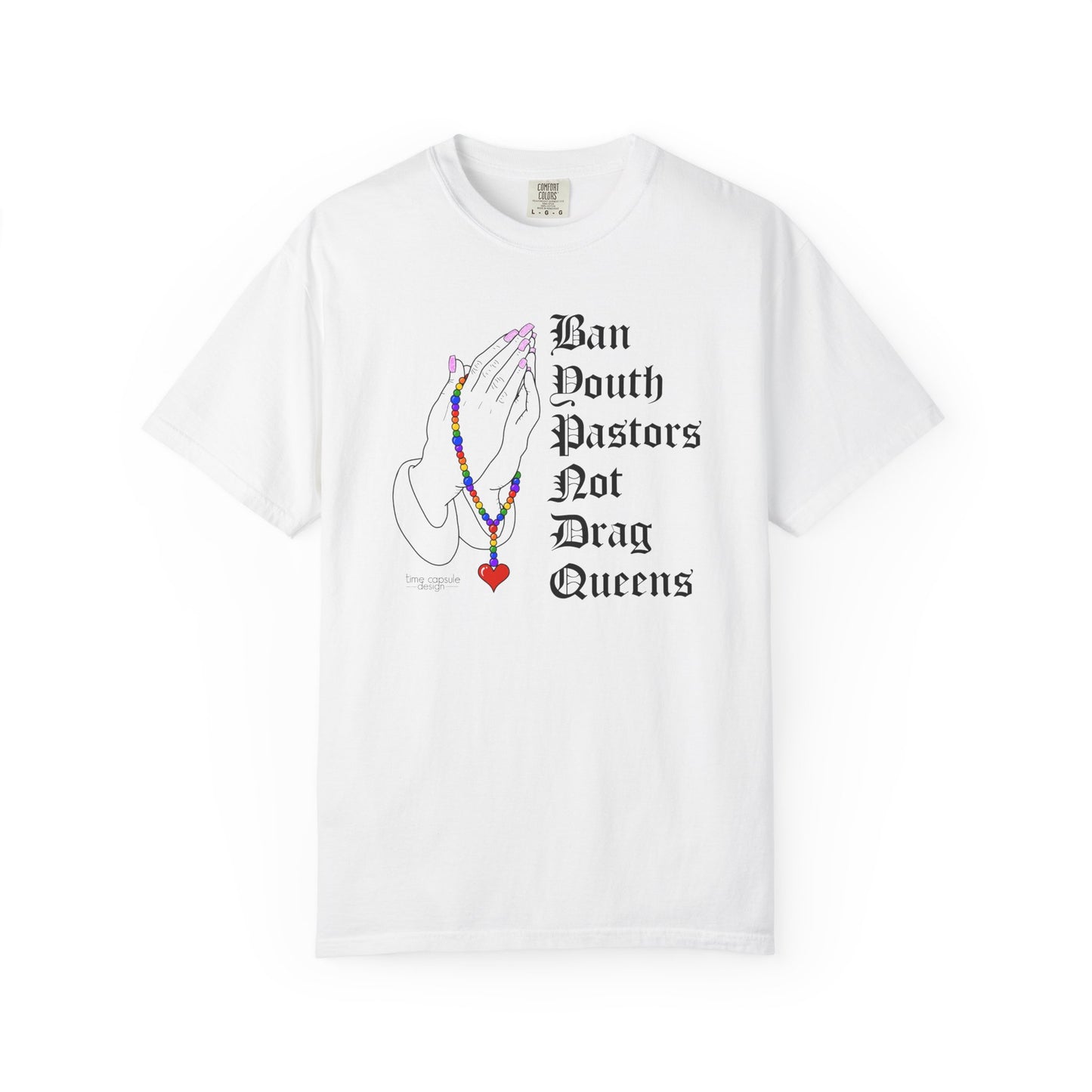 Ban South Pastors Not Drag Queens T-Shirt — Prayer Hands with Rainbow Rosary LGBTQ+ Ally Tee