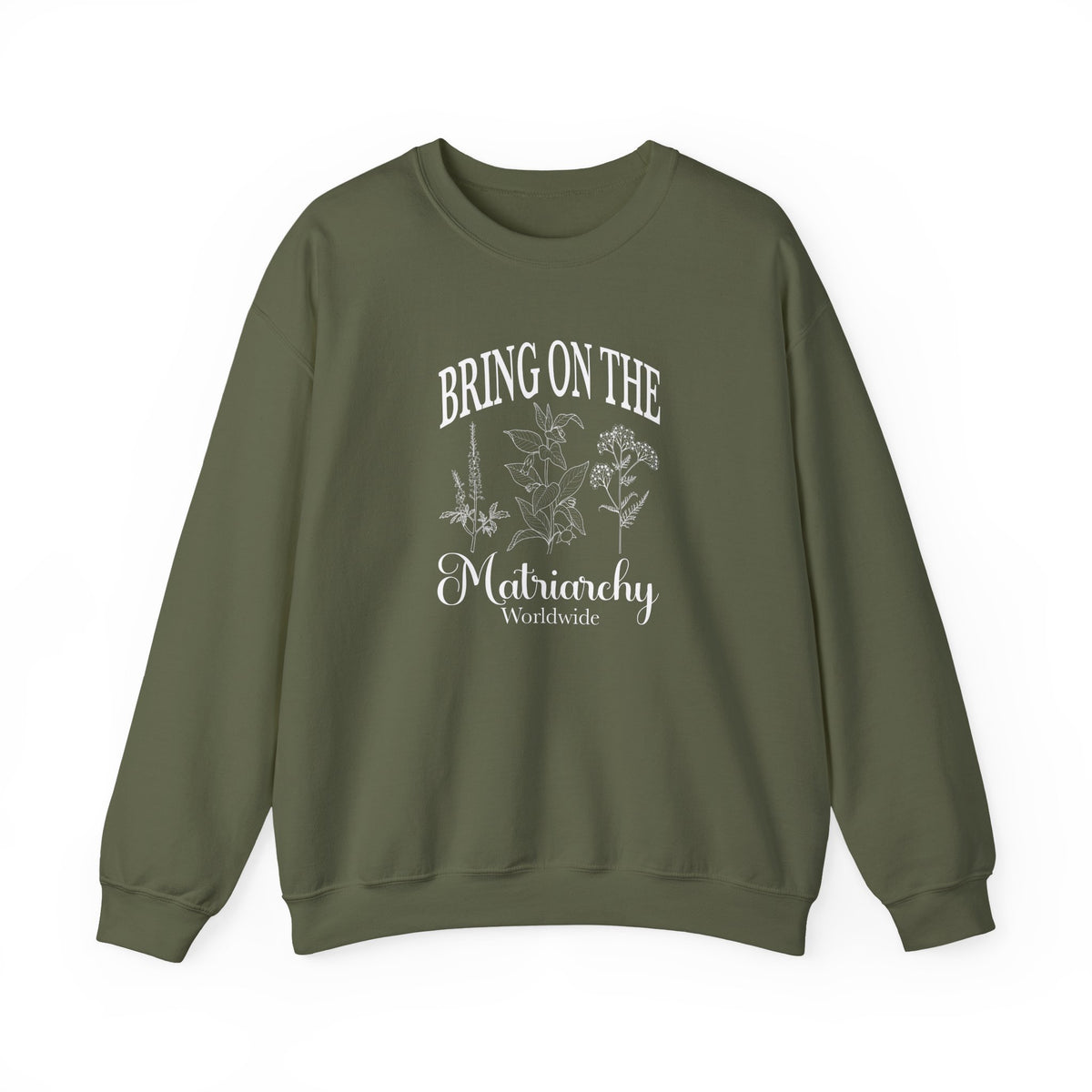 Bring on the Matriarchy Classic Crewneck Sweatshirt