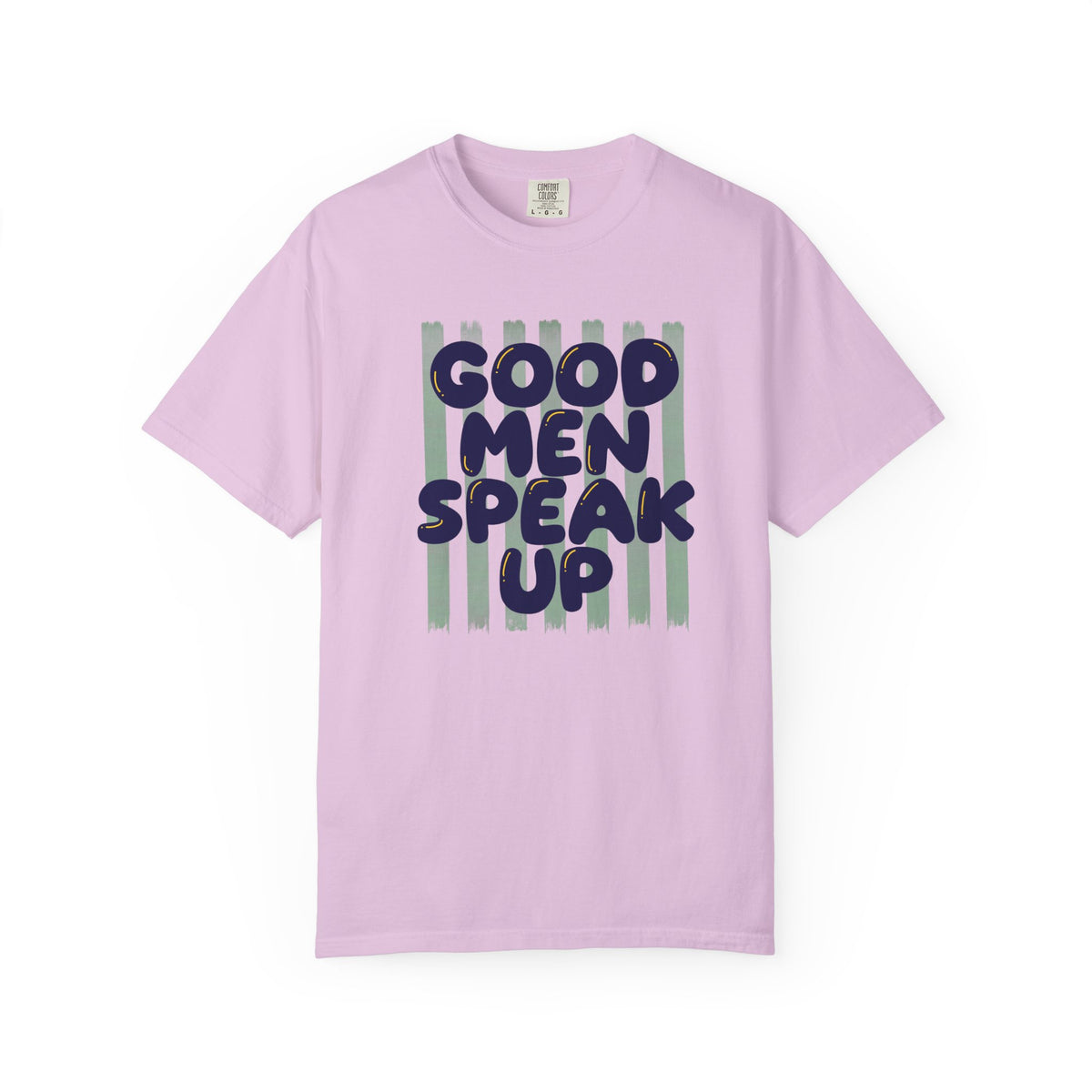 Good Men Speak Up T-Shirt