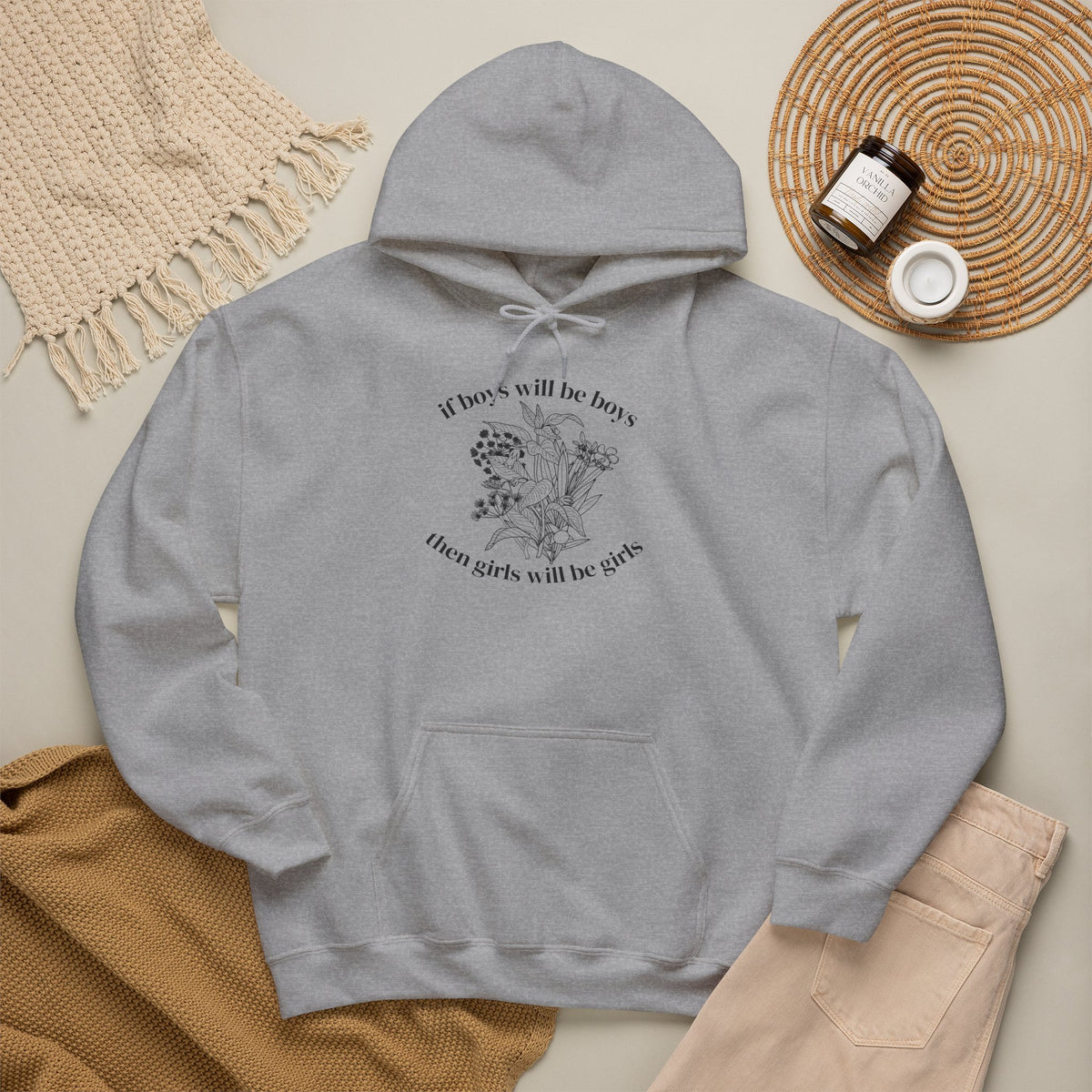 If Boys will be Boys then Girls will be Girls Hoodie