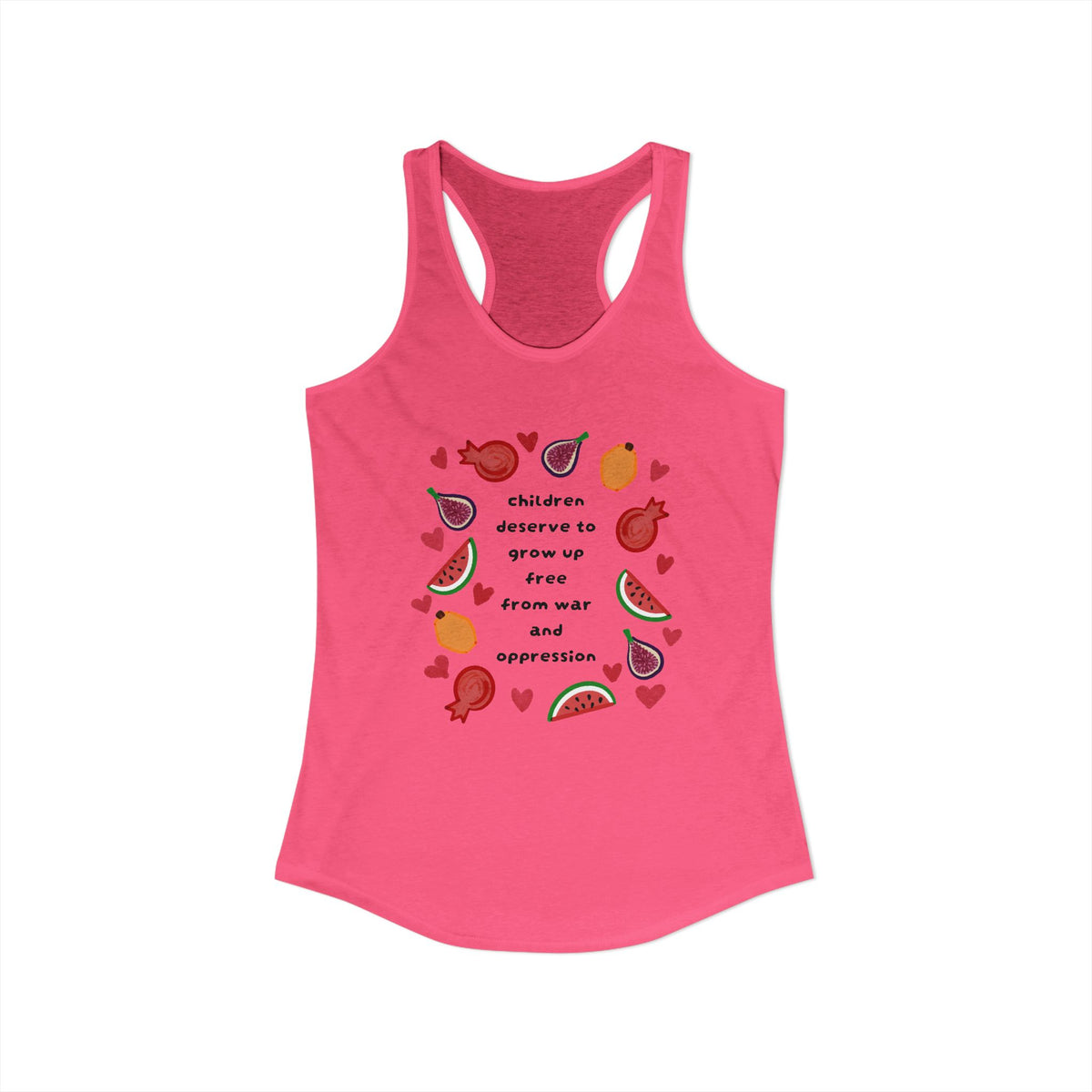 Women's Ideal Racerback Tank children deserve to grow up free from war and oppression