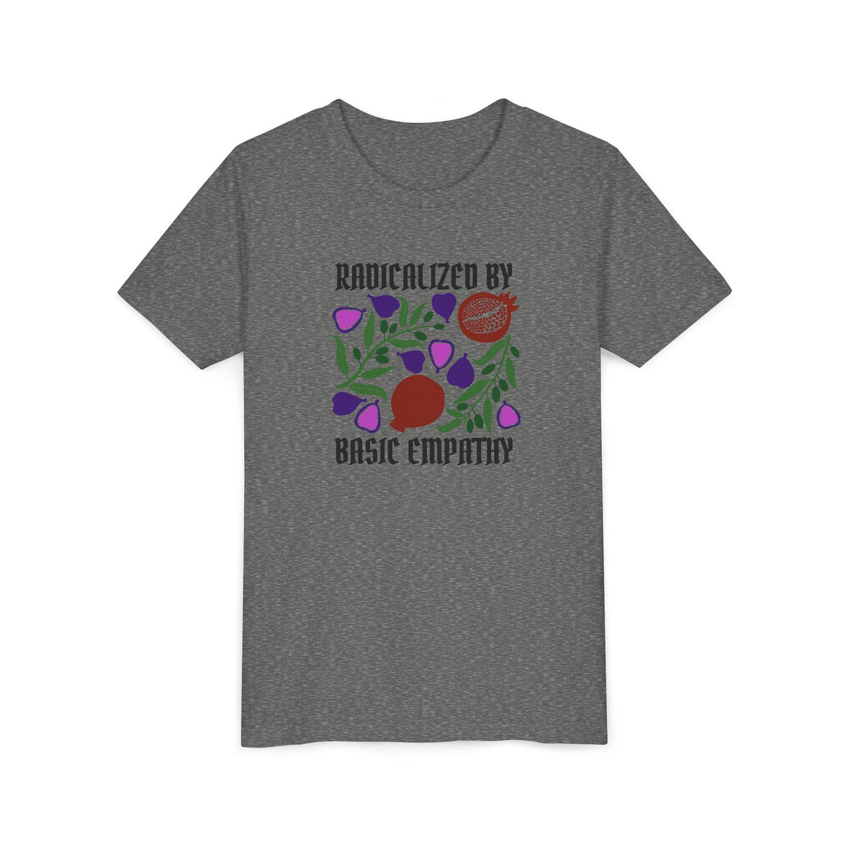 Youth Radicalized by Basic Empathy Floral Graphic T-Shirt