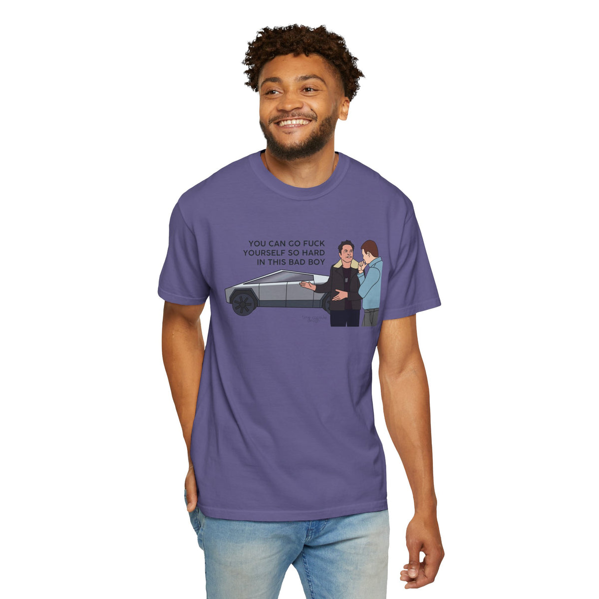 Elon Musk Cybertruck Tesla You Can Go Fuck Yourself So Hard in This Bad Boy T-Shirt
