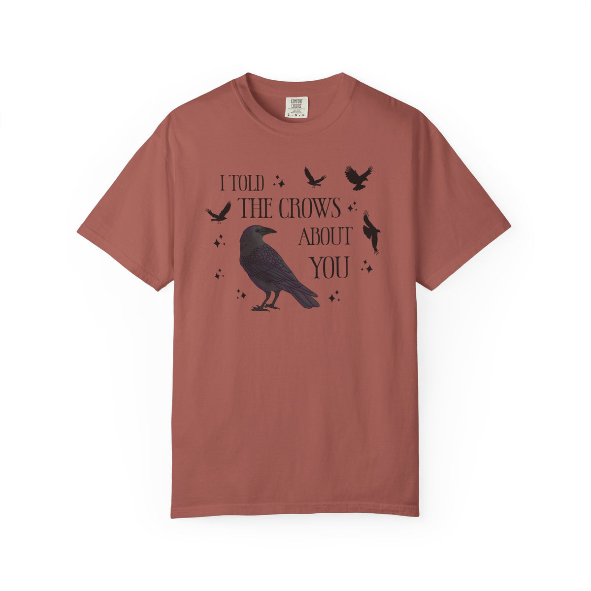 I Told The Crows About You Witchy Crow Raven Graphic Tee