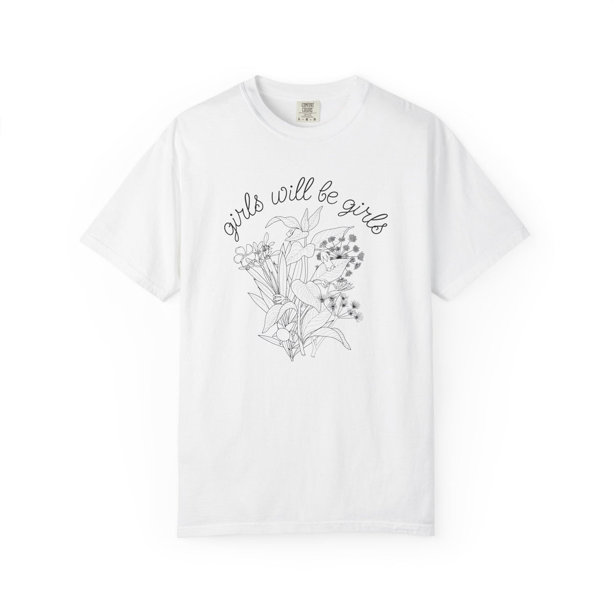 Girls Will Be Girls Floral T-Shirt