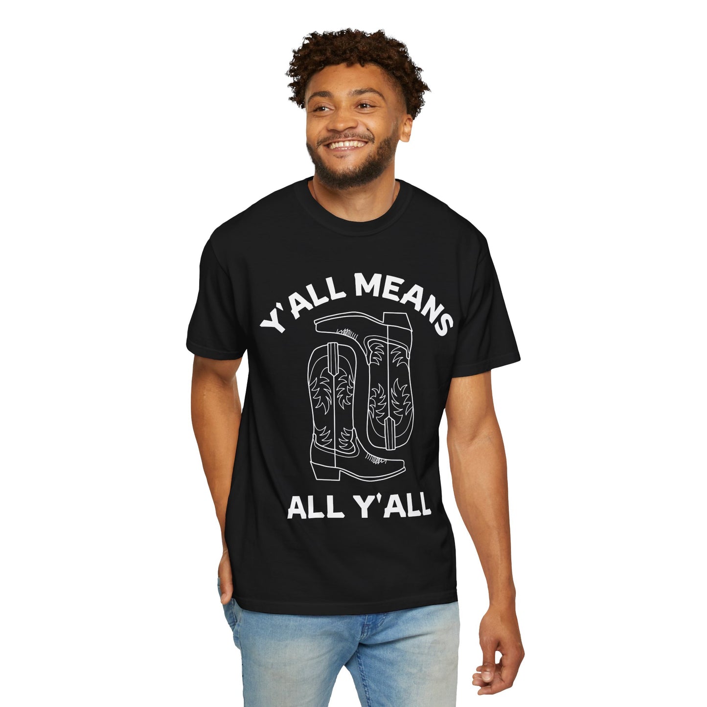 Y'all Means All Y'all T-shirt | Cowboy Boots Graphic Tee