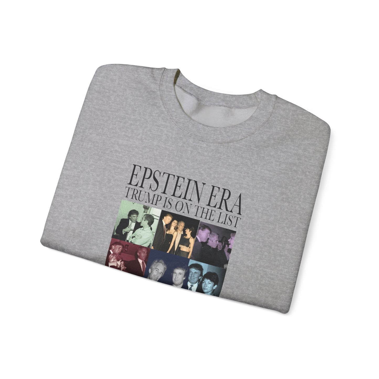 Epstein Era Trump Crewneck Sweatshirt, Perfect for Statement Fashion, Casual Days, Gift for Friends, Trendy Outfit, Holiday Wear