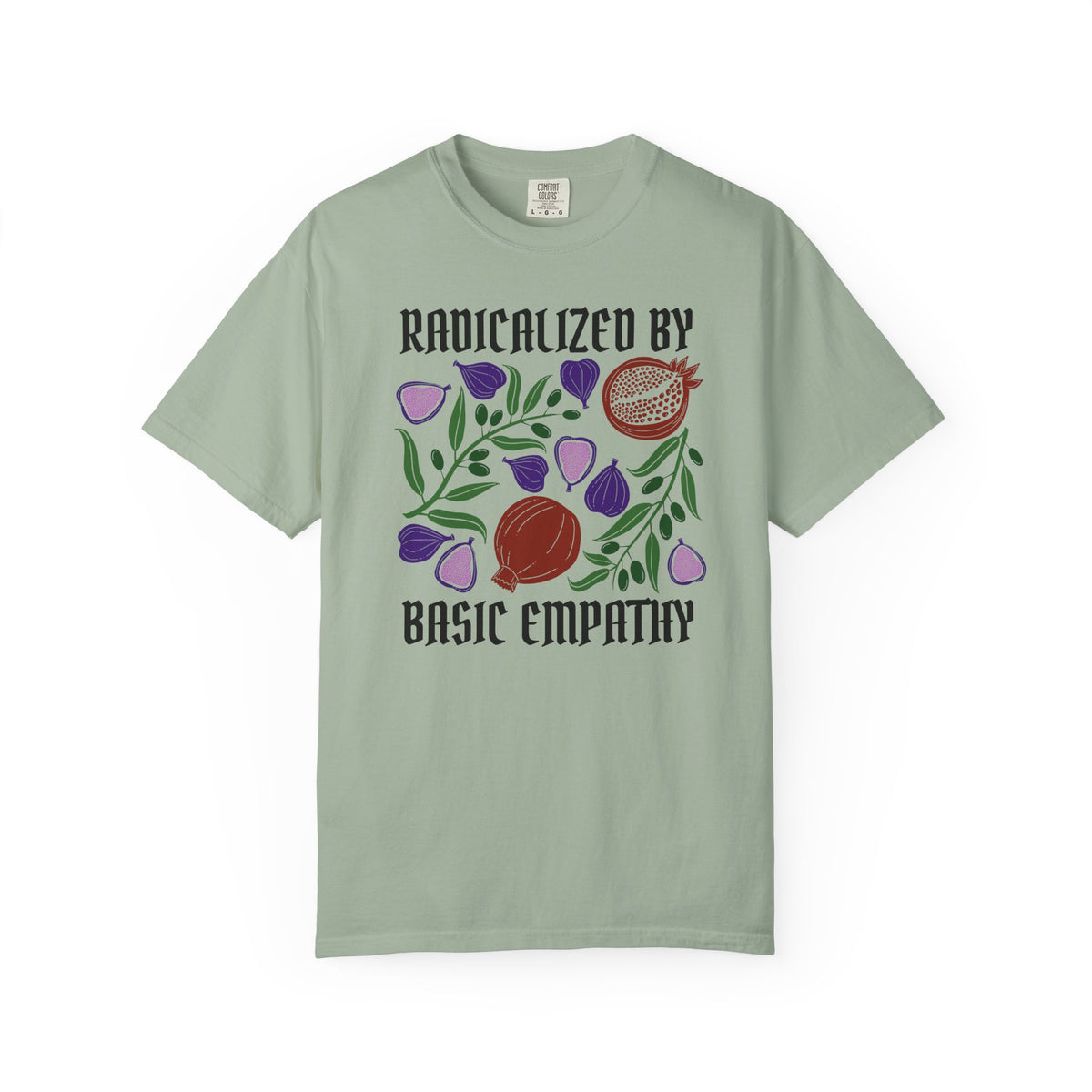 Radicalized By Basic Empathy T-Shirt