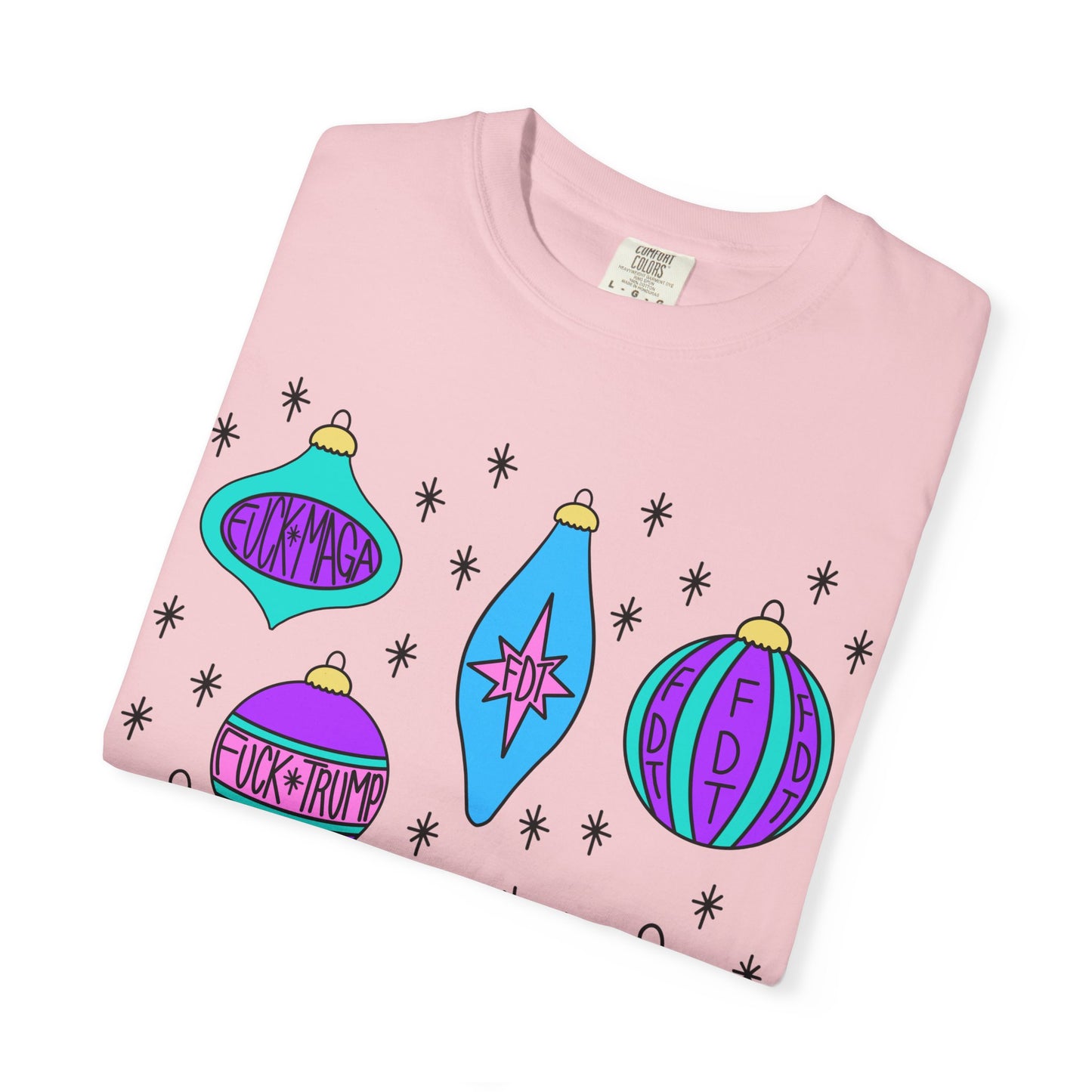 Comfort Colors Ornaments Slightly Subtle Colorful Holiday-Themed FDT T-Shirt, Funny Christmas Tee Holiday Apparel, Graphic Festive Wear