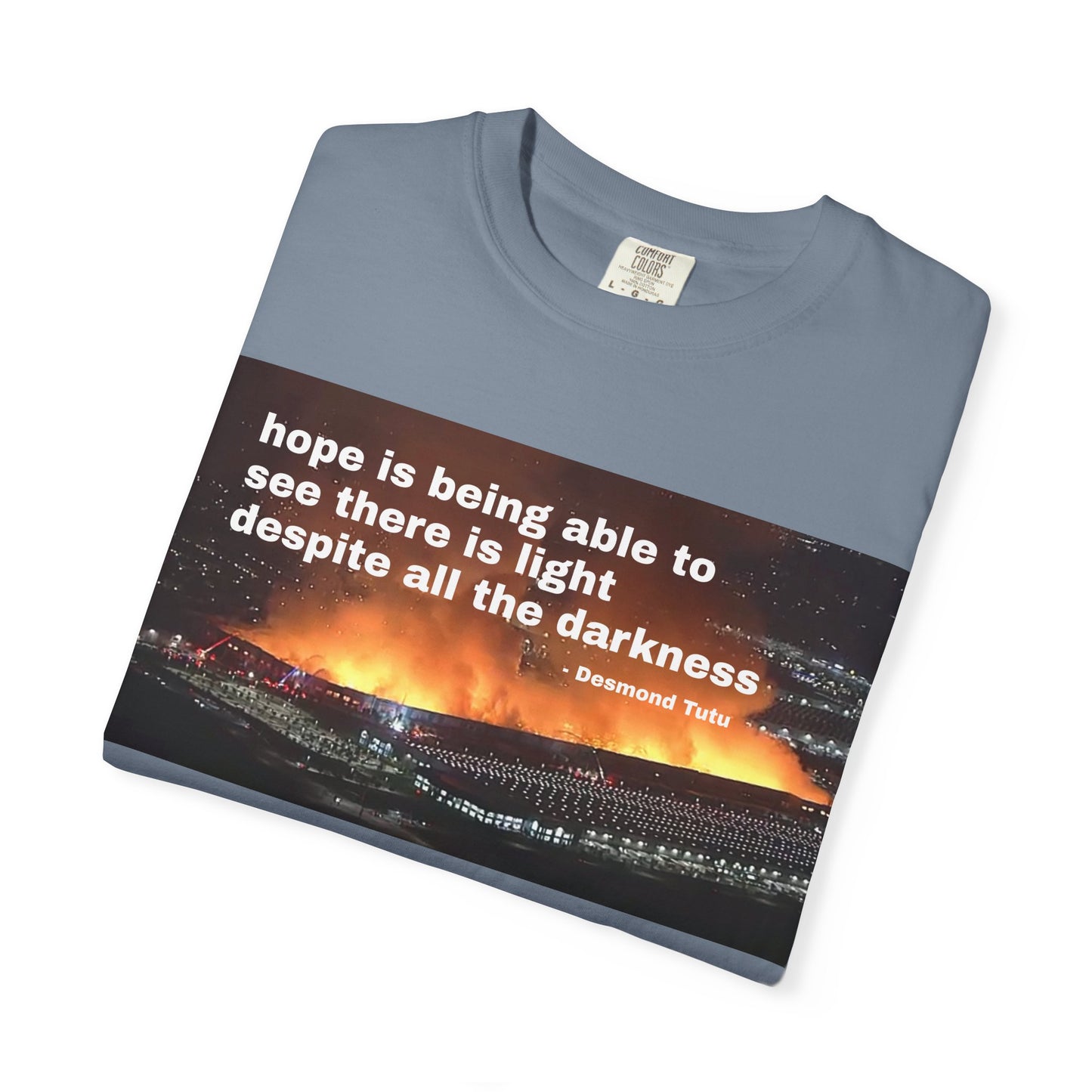 Hope is Being Able to See There is Light Fire T-Shirt | Inspirational Quote Tee Warehouse