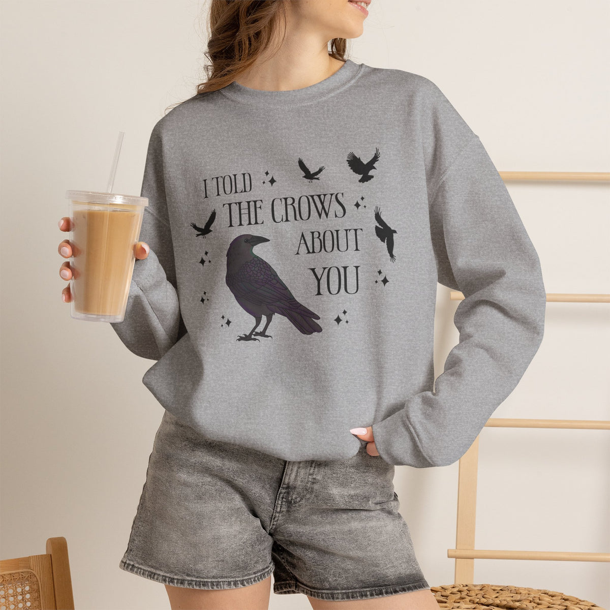 I Told the Crows About You Gothic Crow Sweatshirt Matriarchy