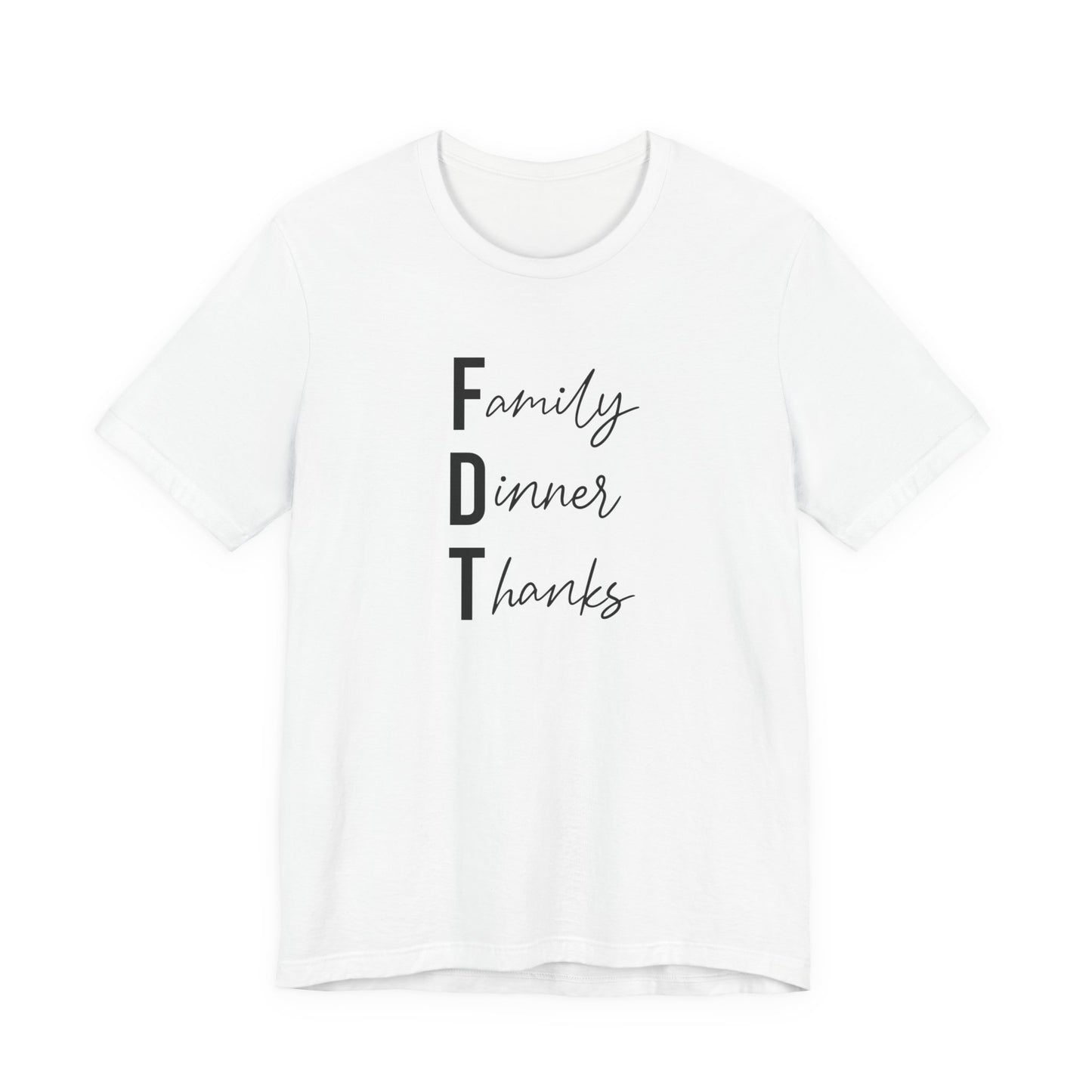 Family Dinner Thanks FDT Thanksgiving Crew Neck T‑Shirt