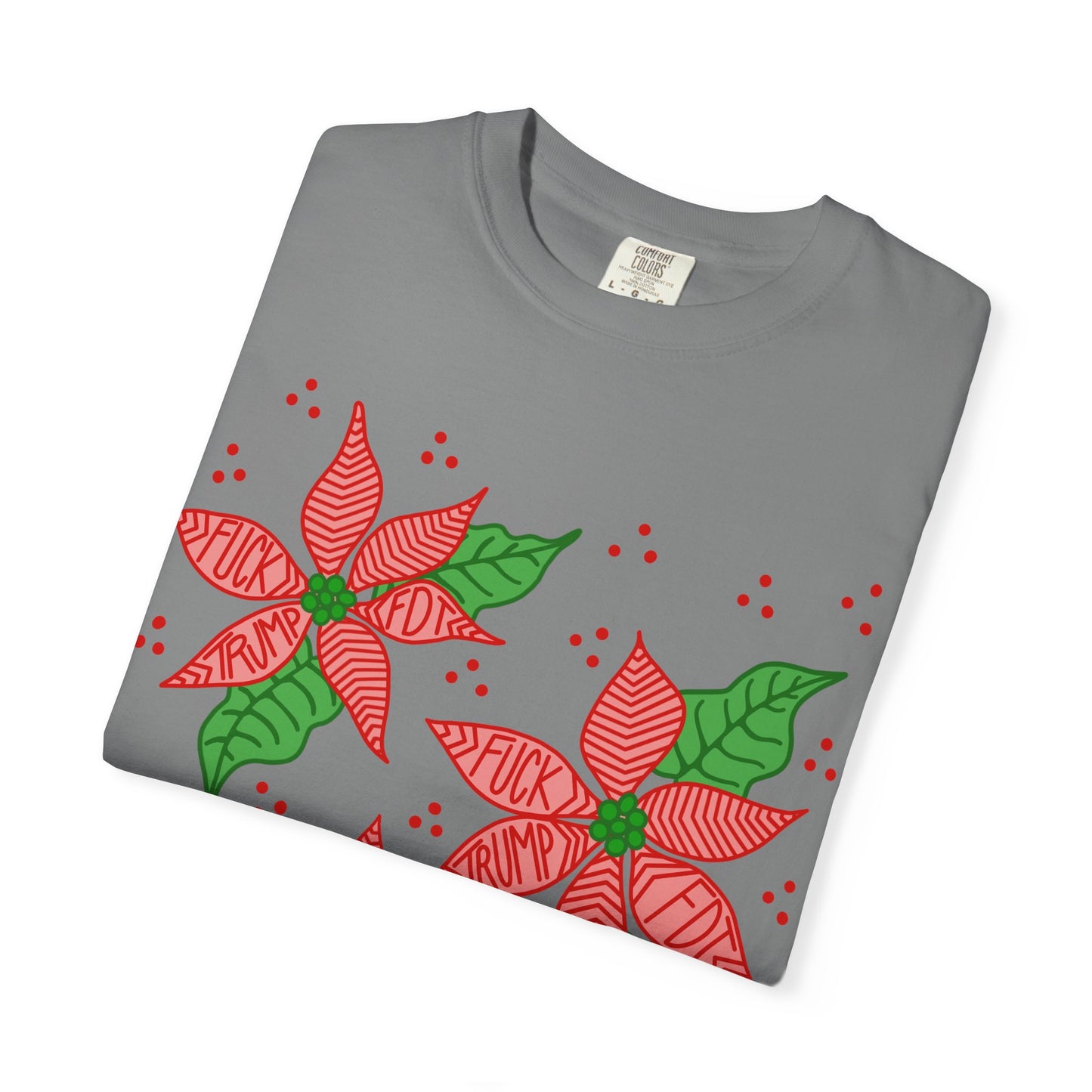Slightly Subtle Poinsettia T-Shirt - Festive FDT Holiday Gift, Christmas Shirt, Unisex Tee, Floral Design, Casual Wear