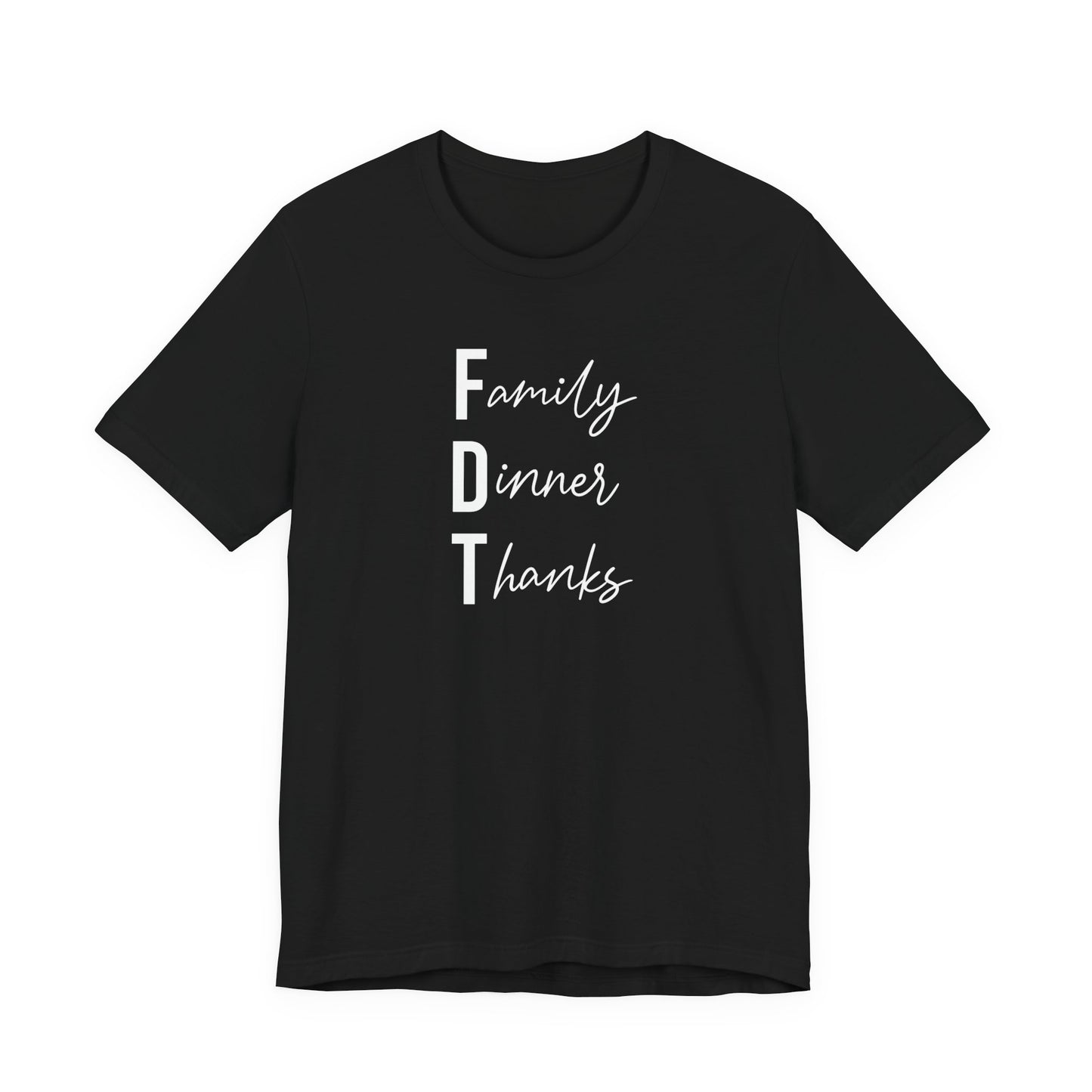 Family Dinner Thanks FDT Thanksgiving Crew Neck T‑Shirt