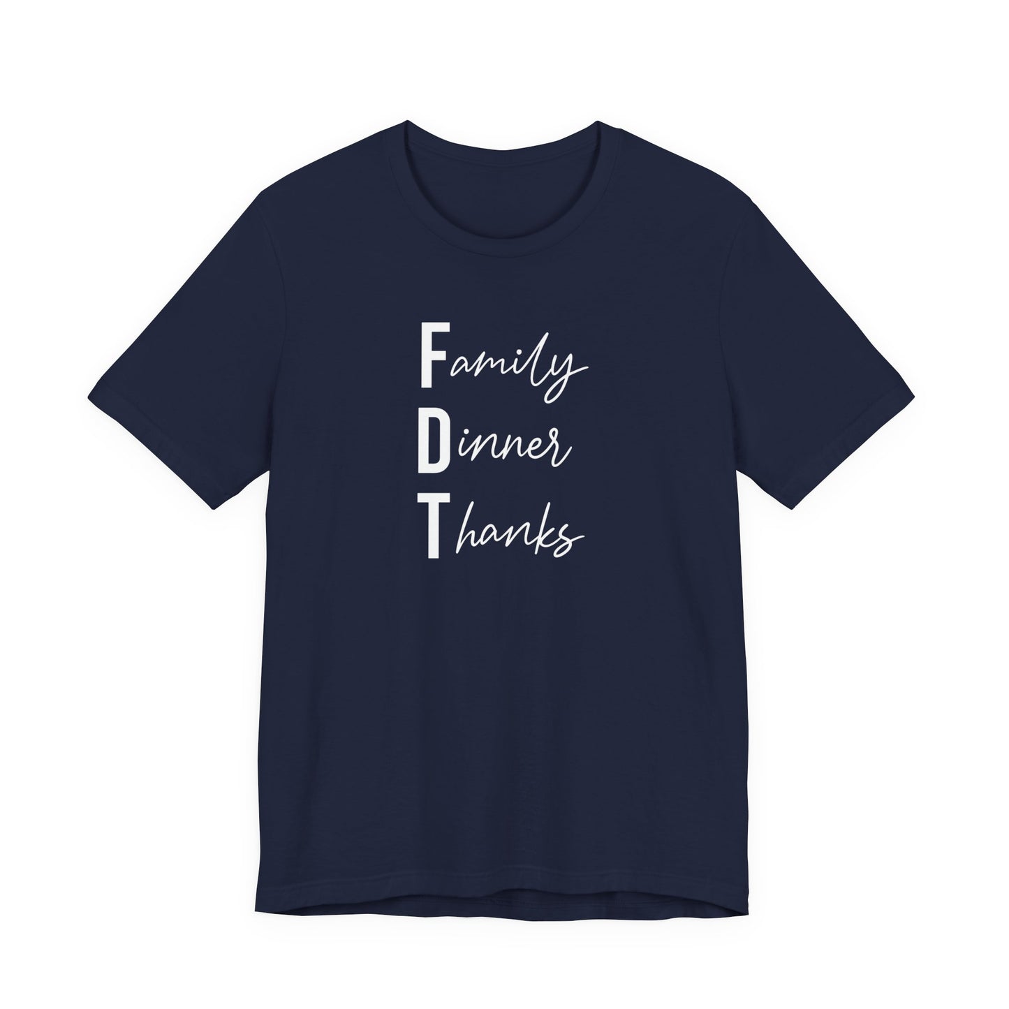 Family Dinner Thanks FDT Thanksgiving Crew Neck T‑Shirt
