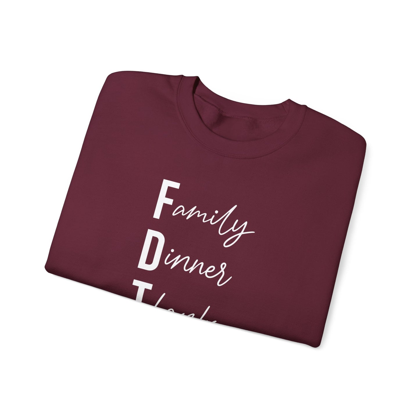 Family Dinner Thanks Sweatshirt thanksgiving fdt