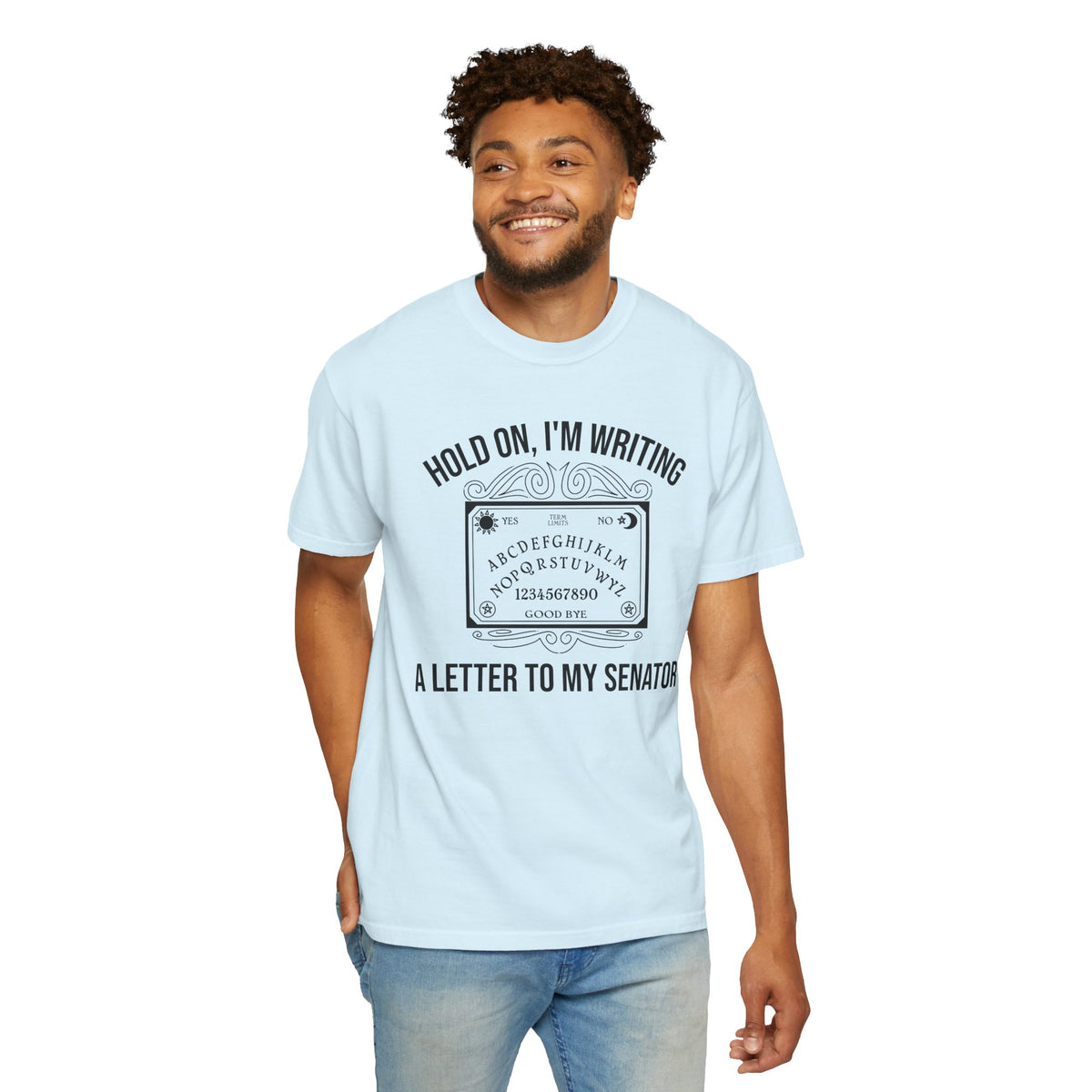 Hold On I'm Writing A Letter To My Senator T-Shirt Ouija Board Political Protest Tee