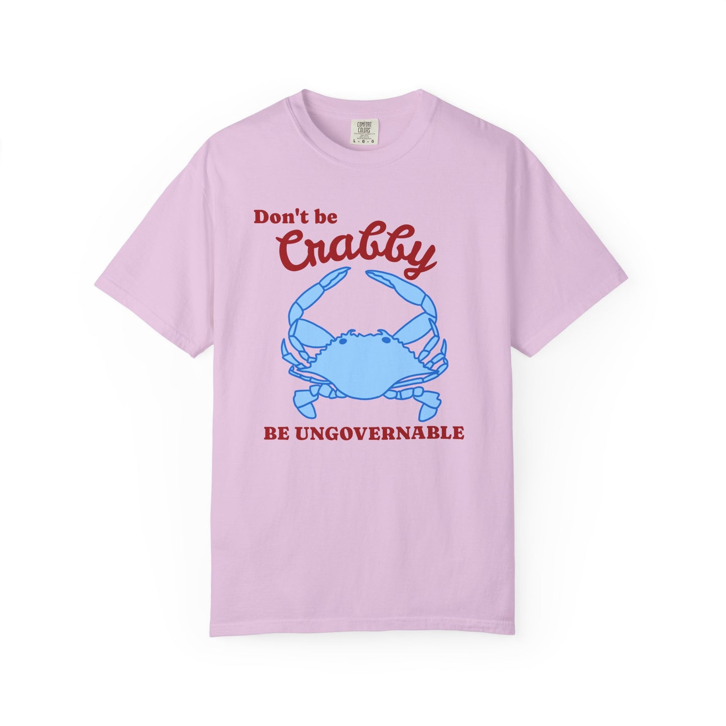 Don't Be Crabby Blue Crab T-Shirt | Be Ungovernable Graphic Tee