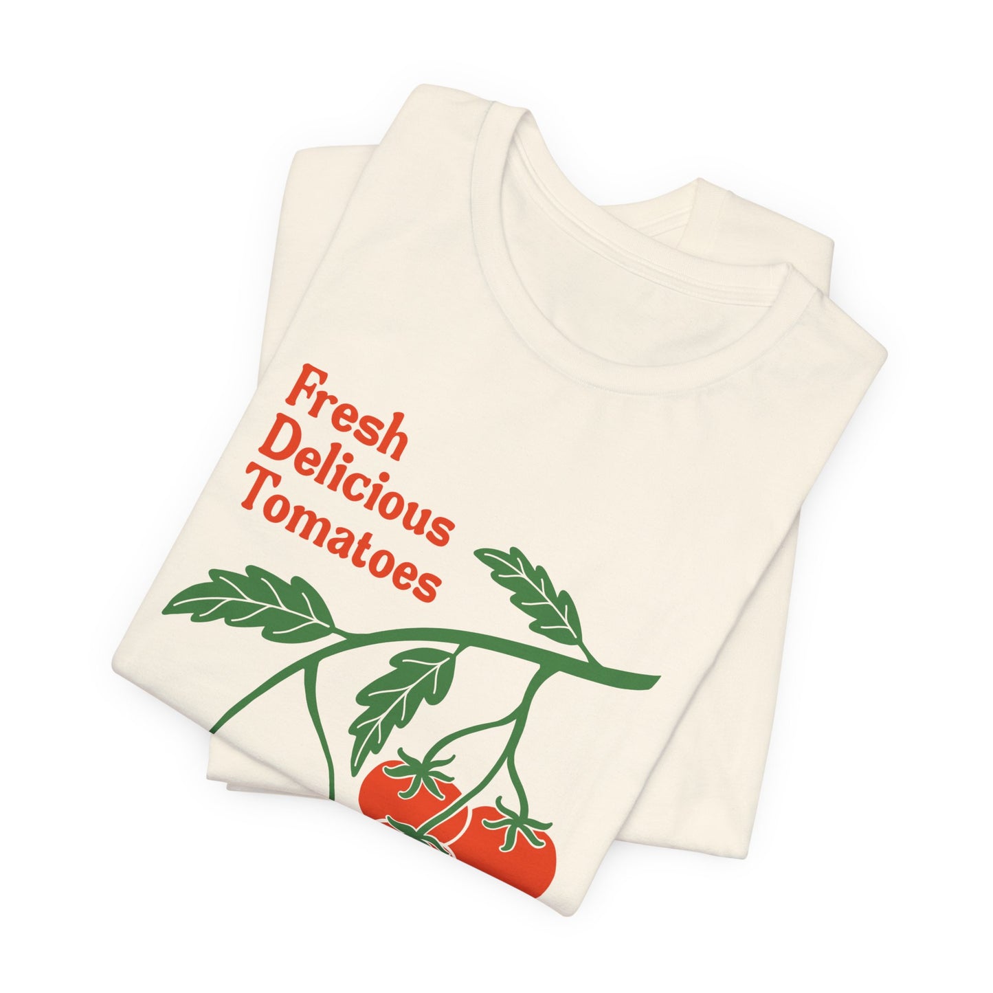 Fresh Delicious Tomatoes T-Shirt | Bella Canvas FDT