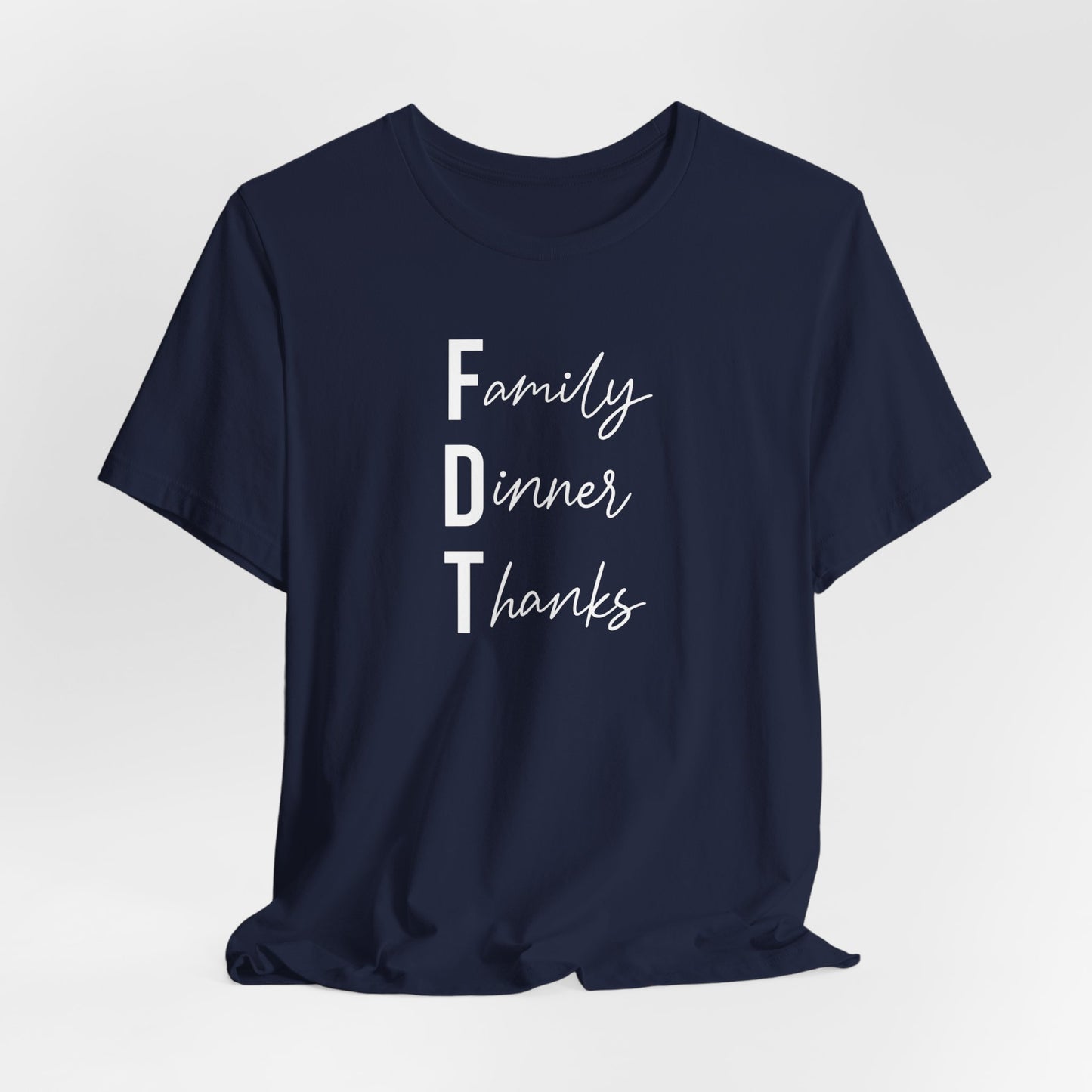 Family Dinner Thanks FDT Thanksgiving Crew Neck T‑Shirt