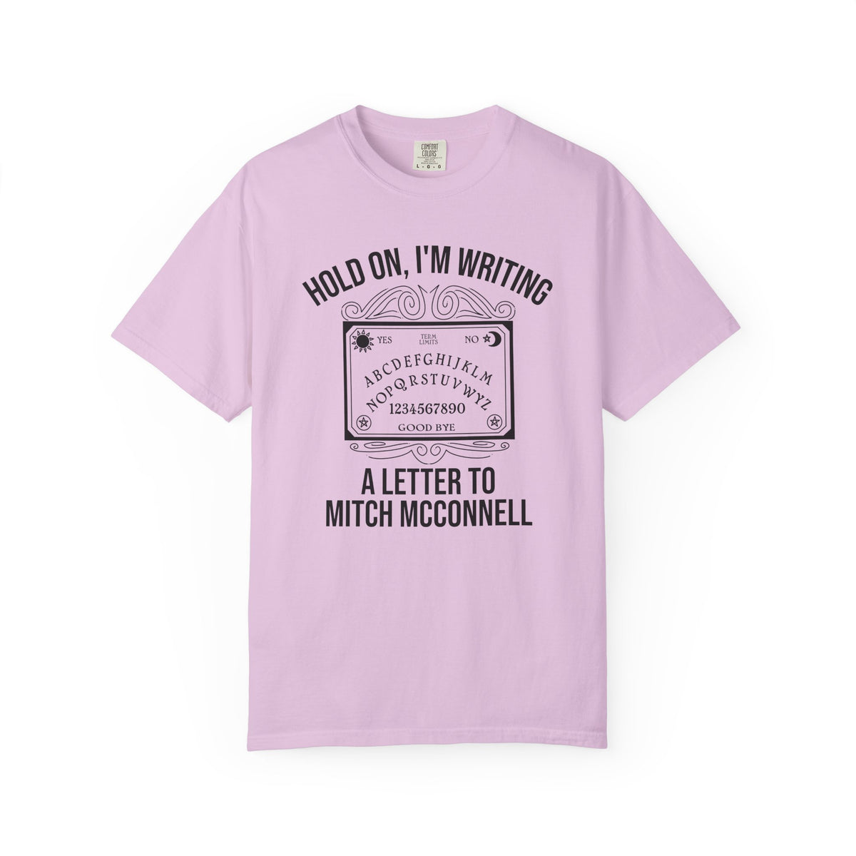 Ouija Board 'Hold On, I'm Writing a Letter to Mitch McConnell' T-Shirt