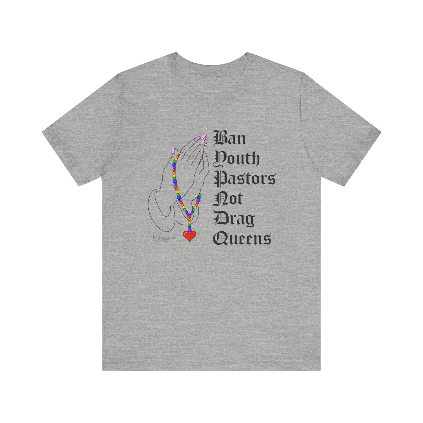 Not Drag Queens Empowering Unisex Tee Ban Youth Pastors Not Drag Queens LGBTQ Fashion, Inclusive Apparel, Affirmation Shirt, Pride Gift, Statement