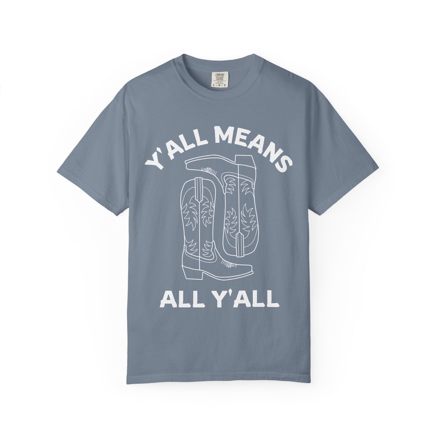 Y'all Means All Y'all T-shirt | Cowboy Boots Graphic Tee