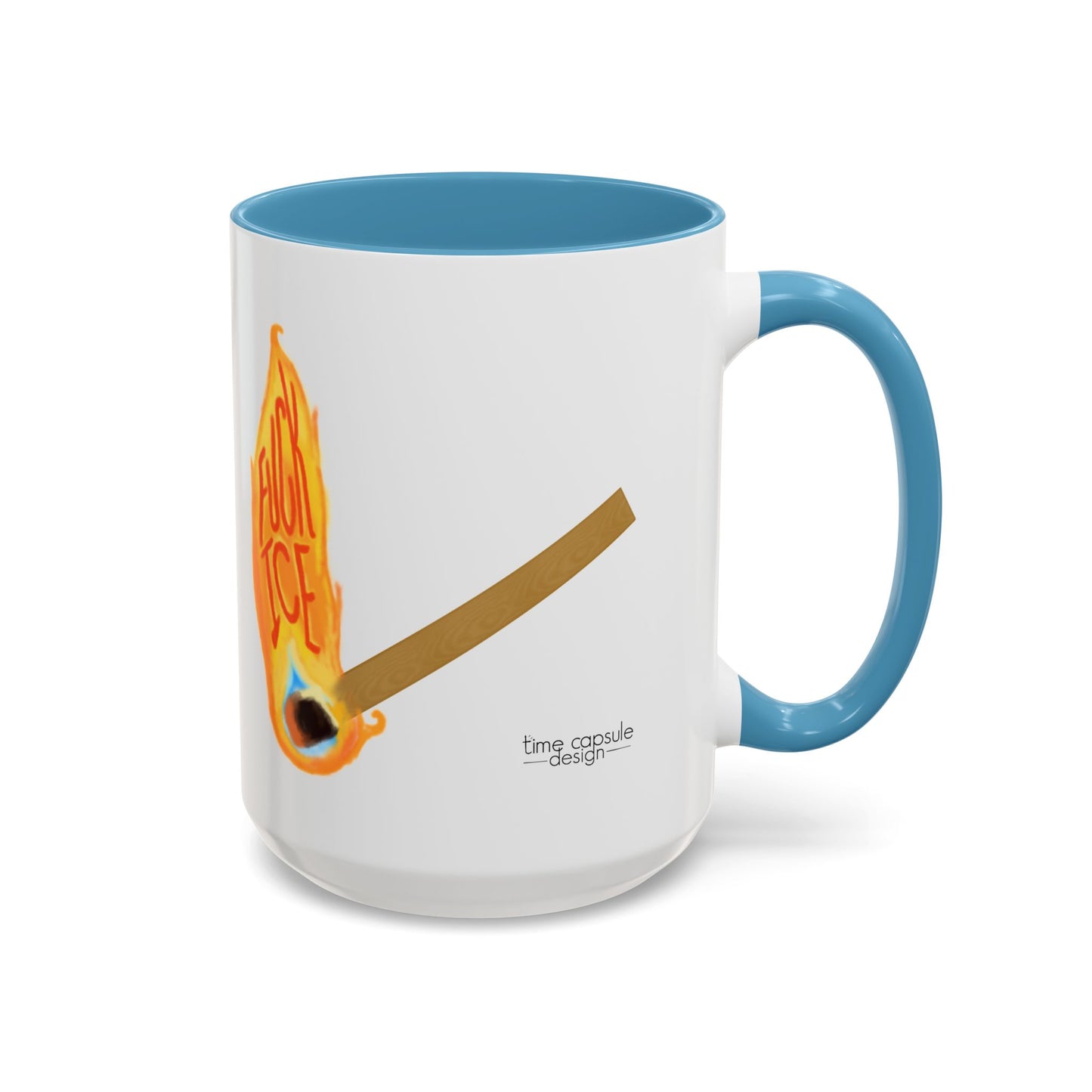 Light the Match Flame mug | Accent Coffee Mug 11oz 15oz