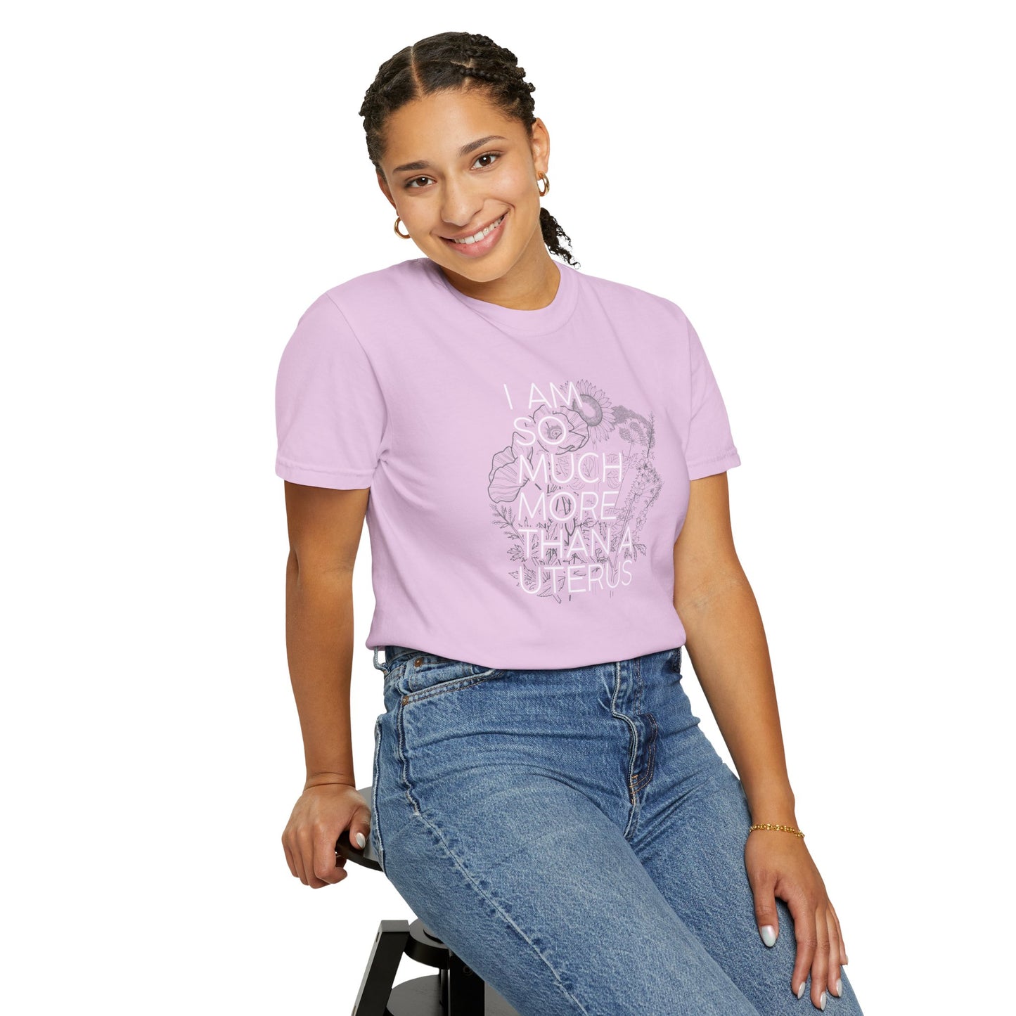 I Am So Much More Than a Uterus T-Shirt
