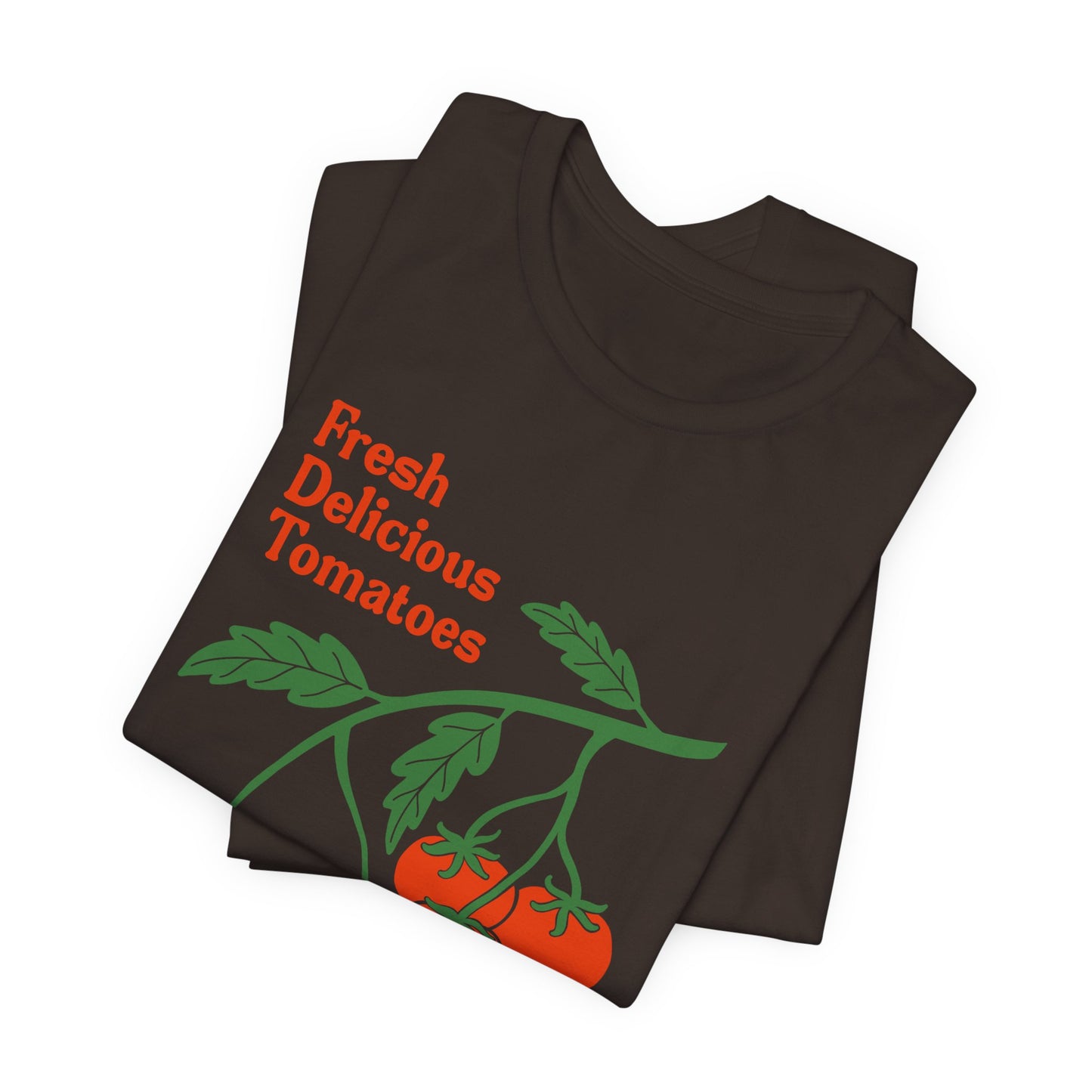 Fresh Delicious Tomatoes T-Shirt | Bella Canvas FDT