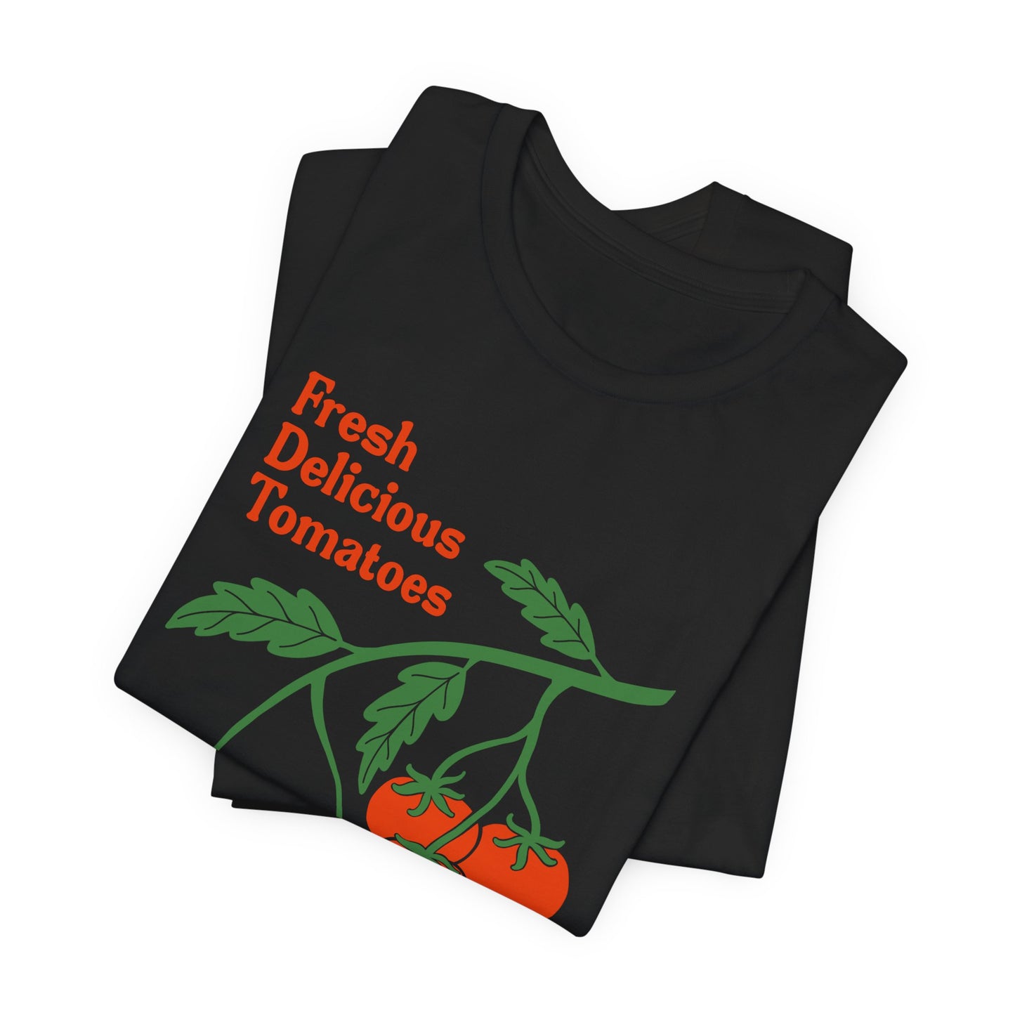 Fresh Delicious Tomatoes T-Shirt | Bella Canvas FDT