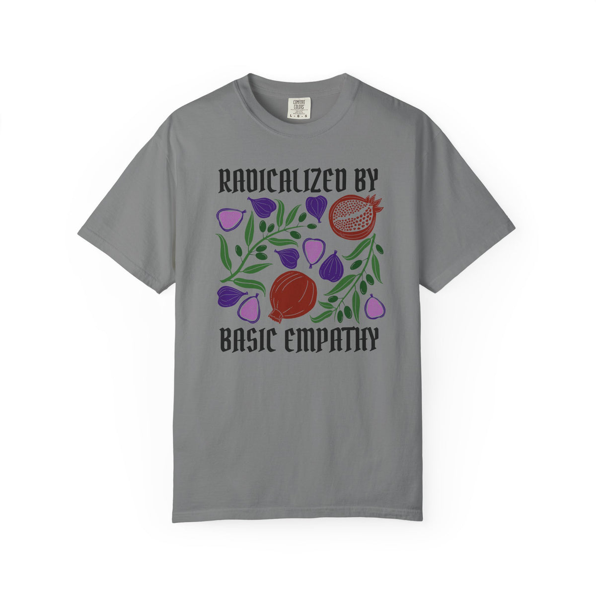 Radicalized By Basic Empathy T-Shirt